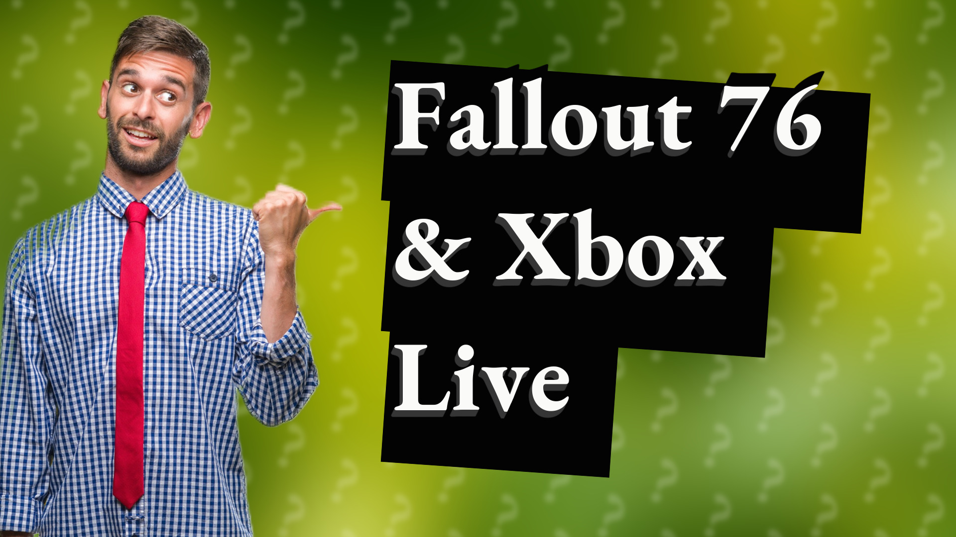 Fallout 76 & Xbox Live