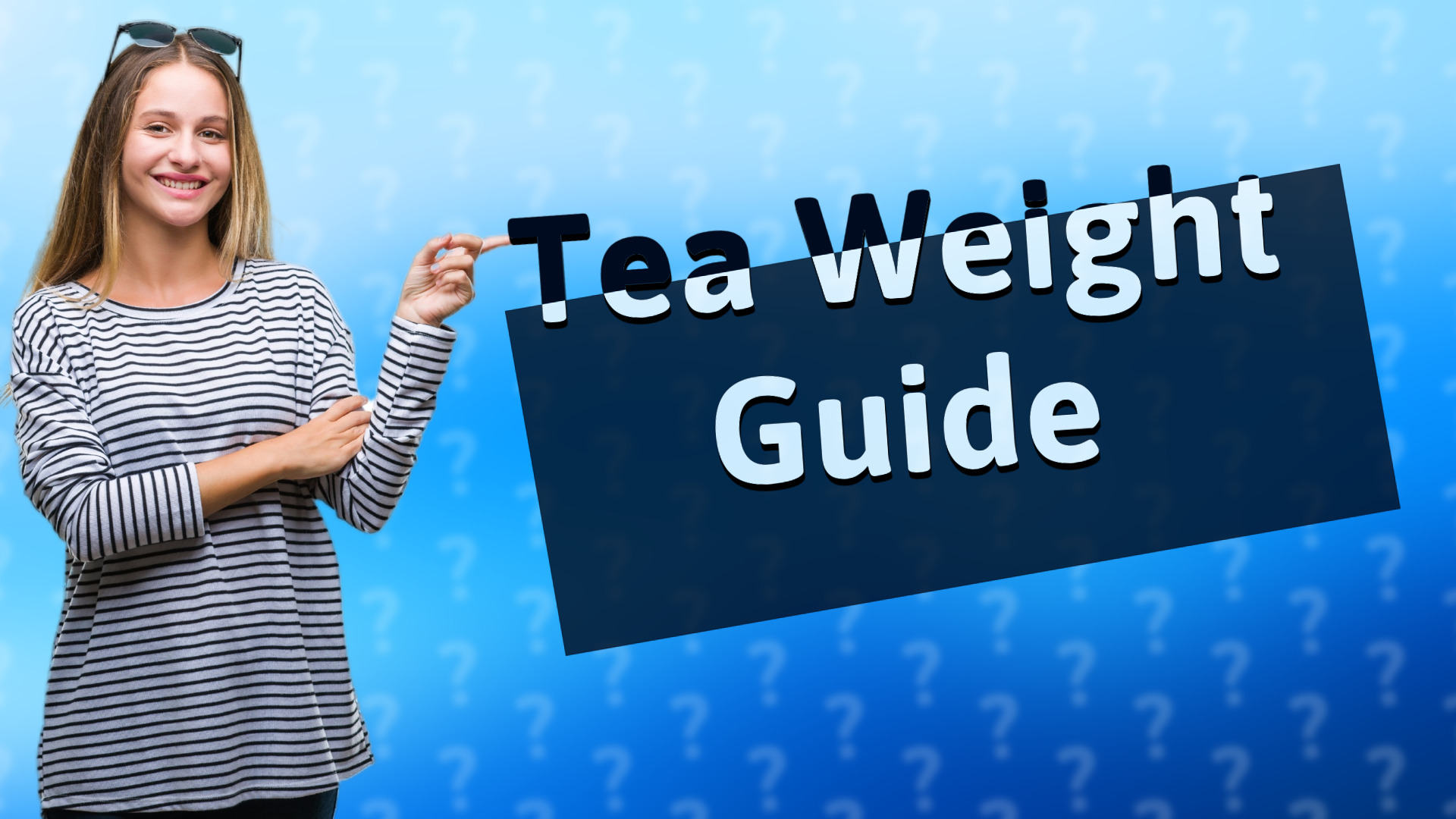 Tea Weight Guide