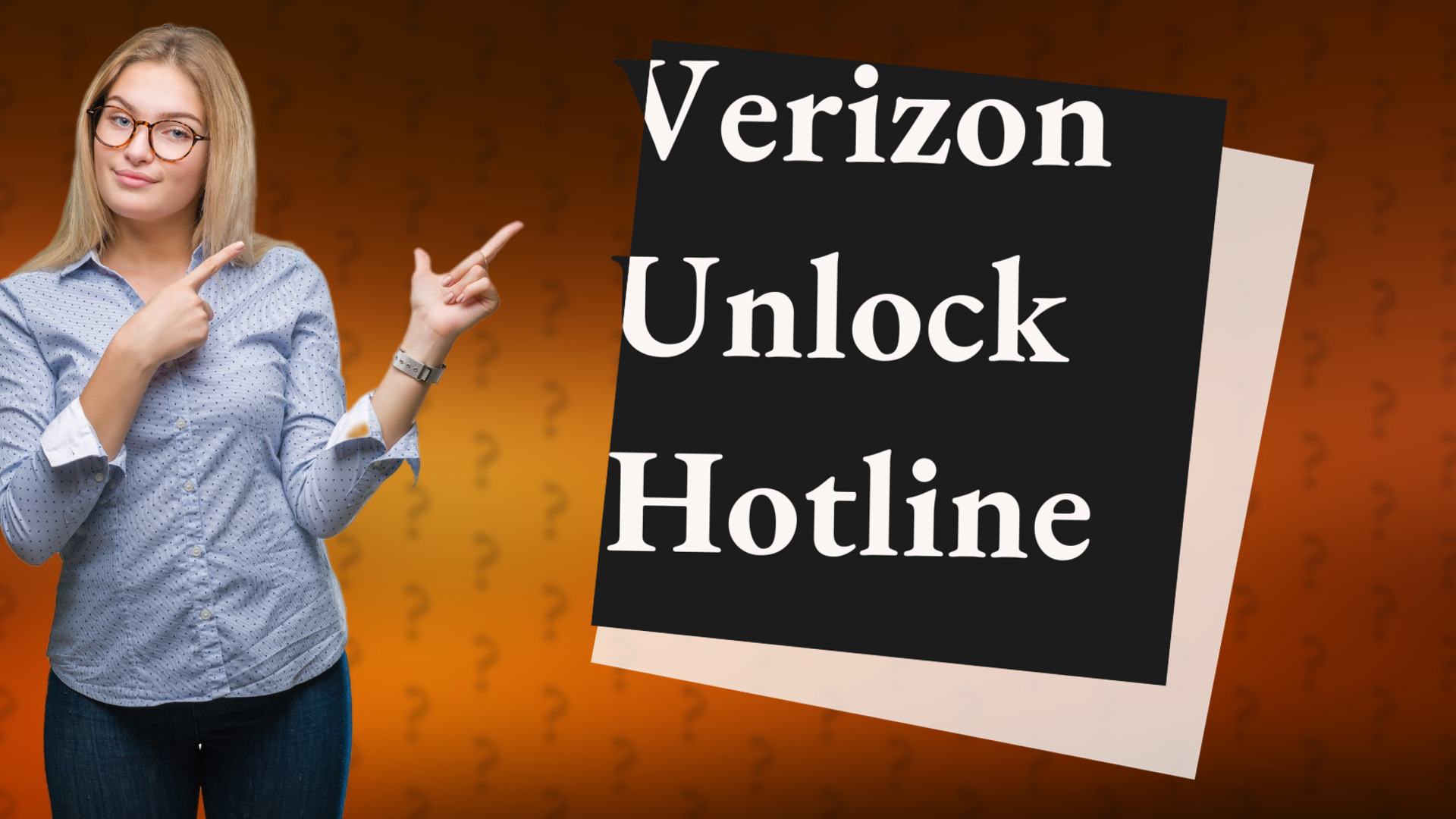 Verizon Unlock Hotline