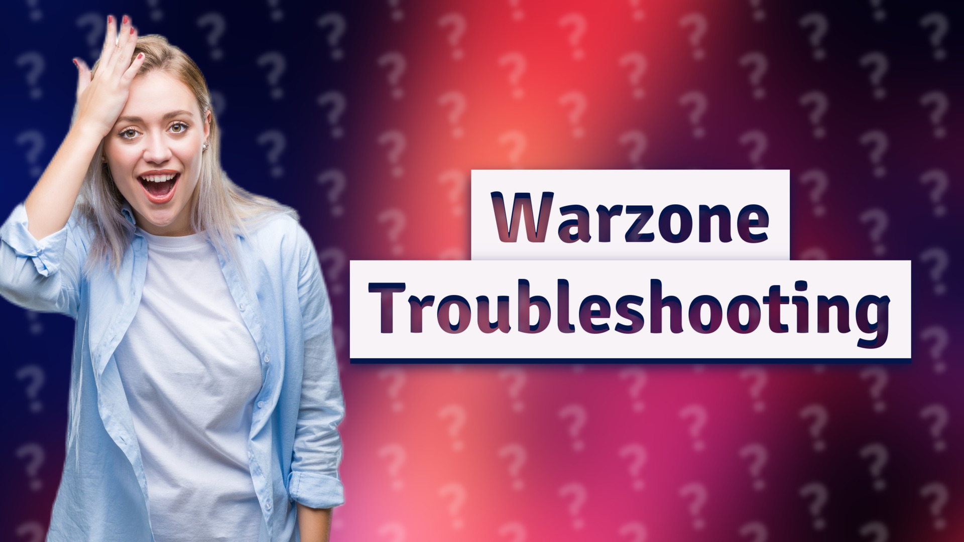 Warzone Troubleshooting