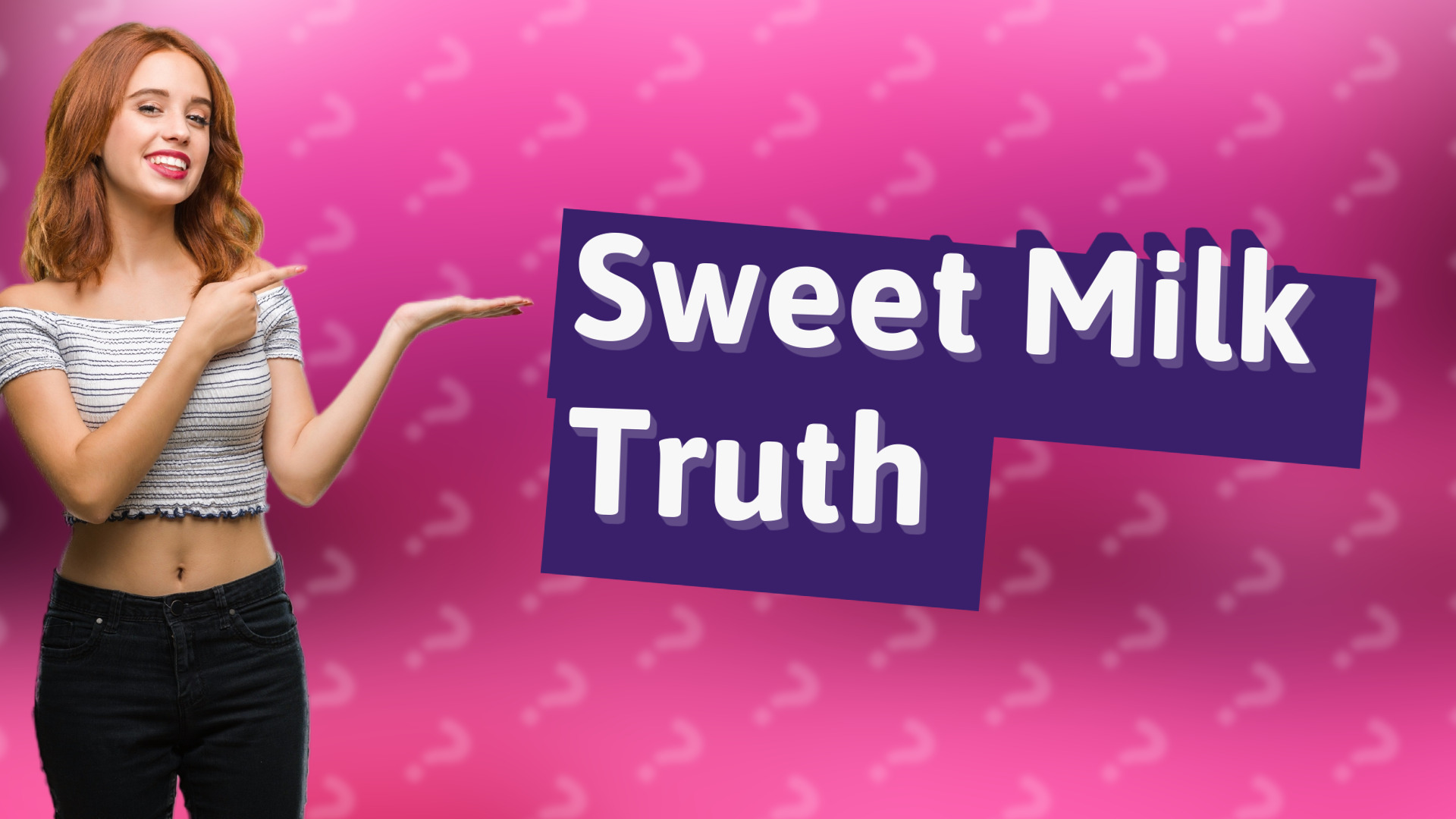 Sweet Milk Truth