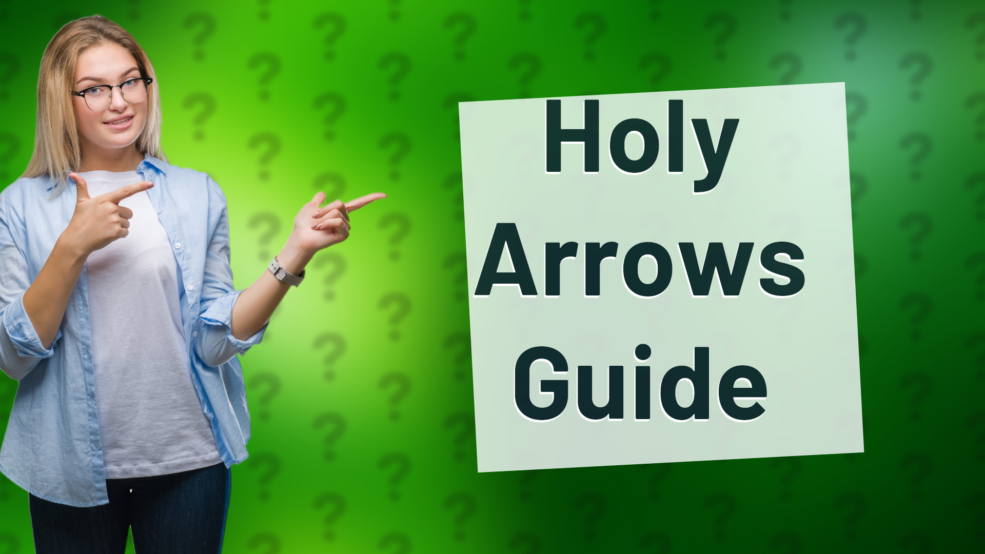 Holy Arrows Guide