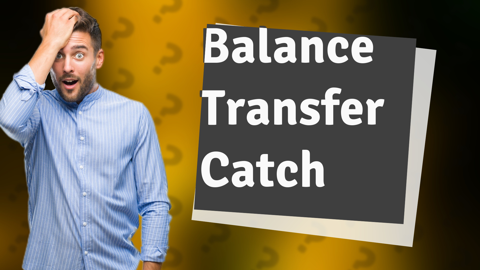 Balance Transfer Catch