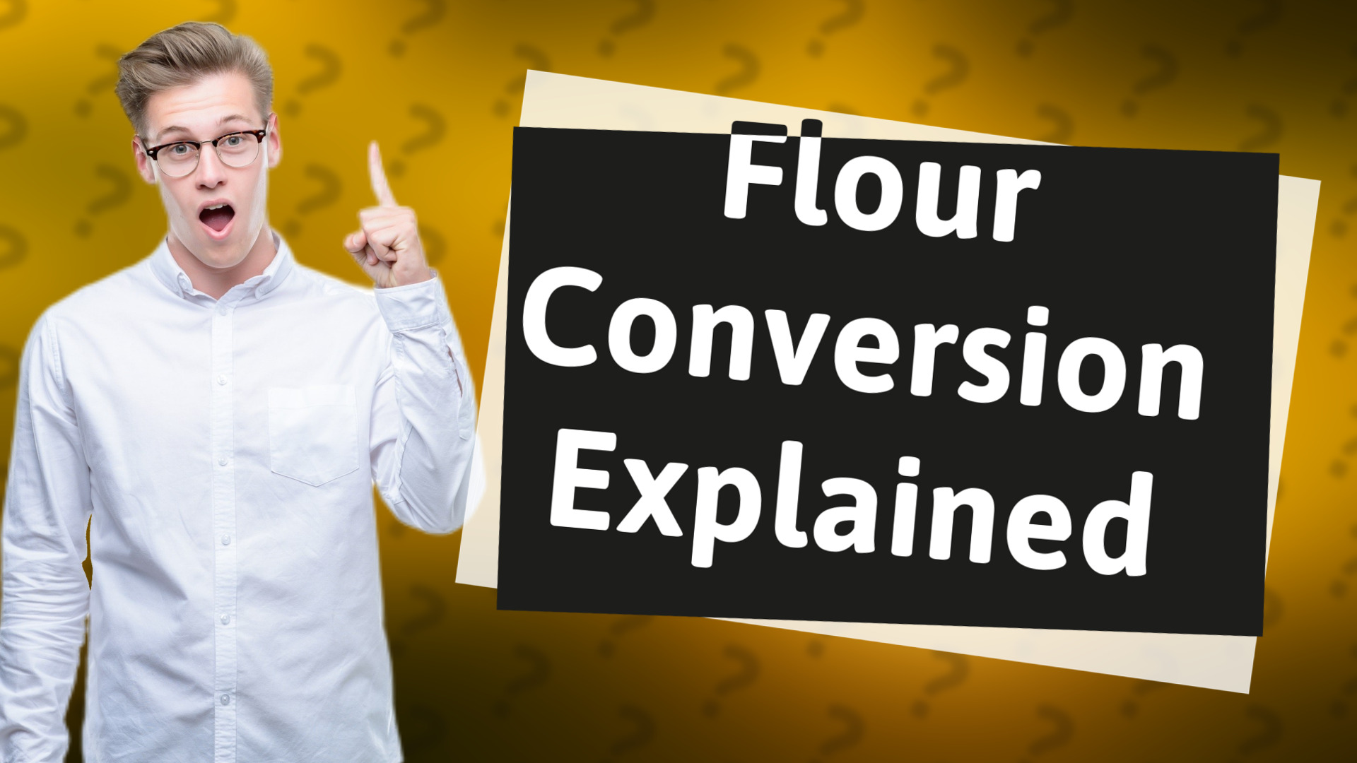Flour Conversion Explained