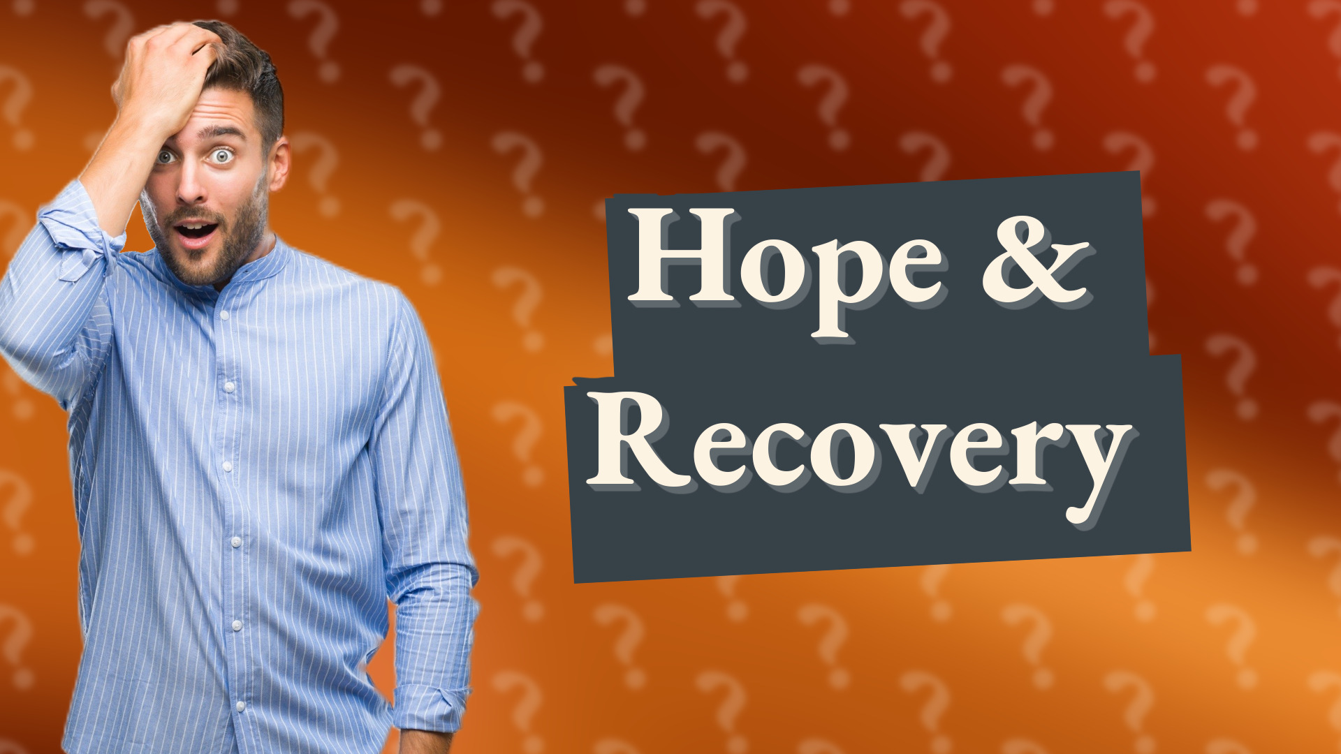 Hope & Recovery