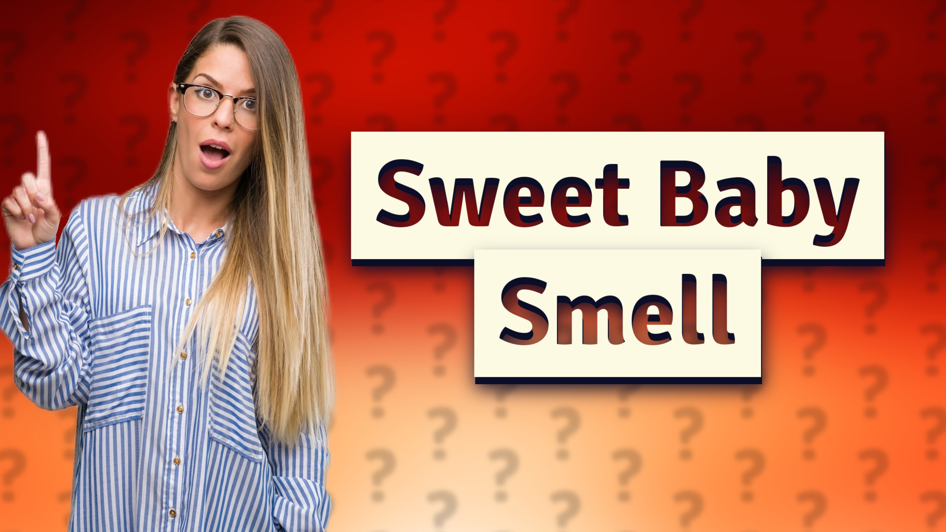 Sweet Baby Smell
