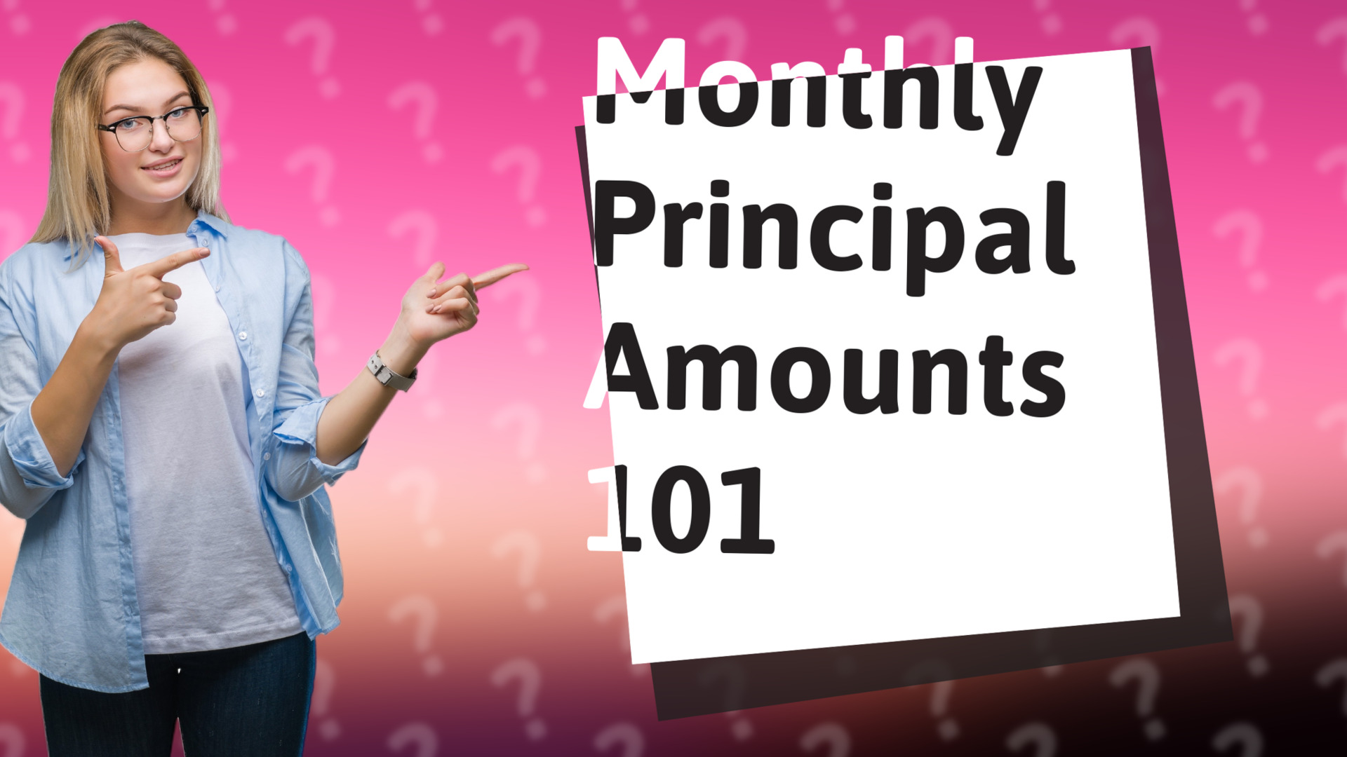Monthly Principal Amounts 101