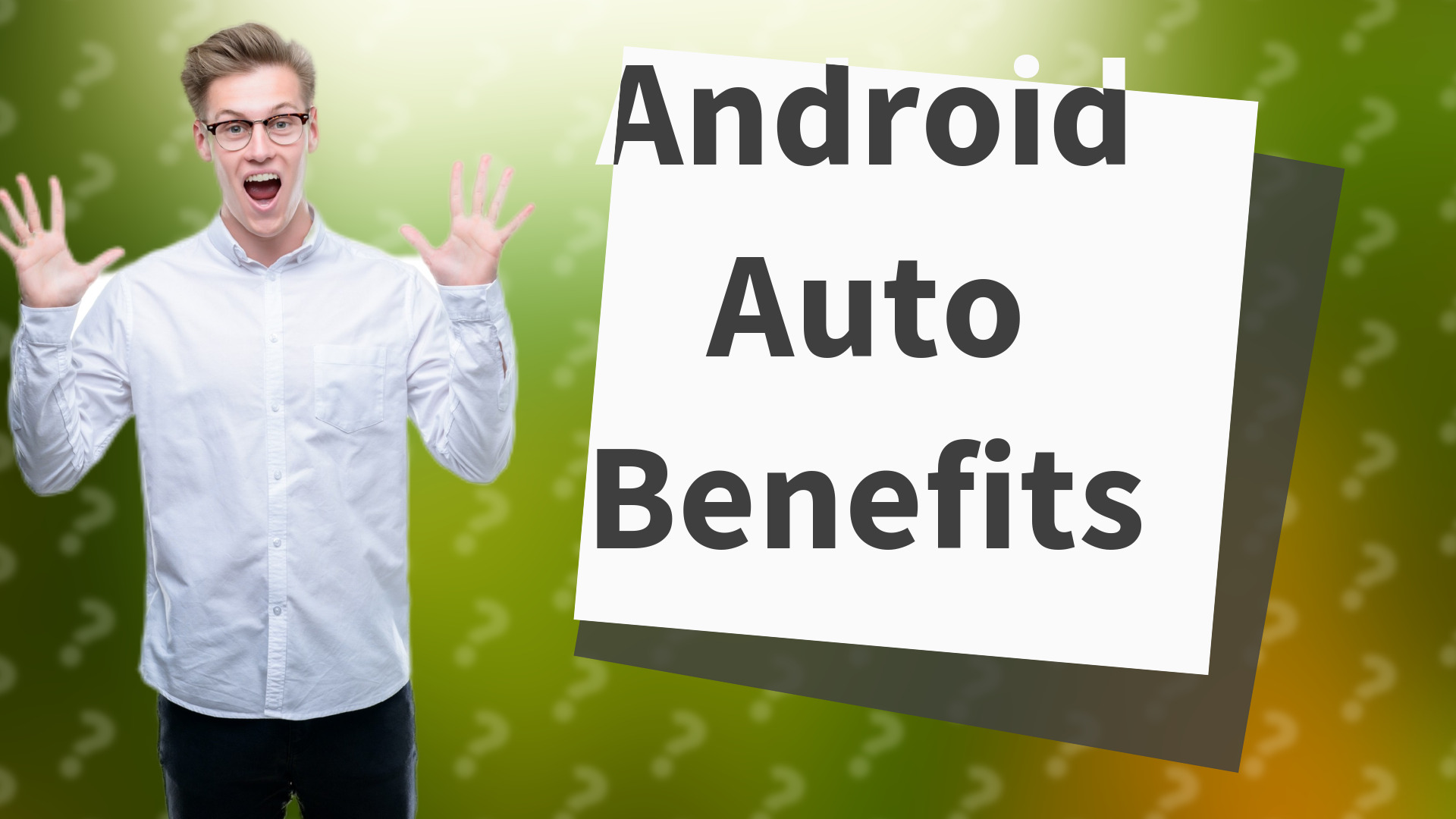Android Auto Benefits