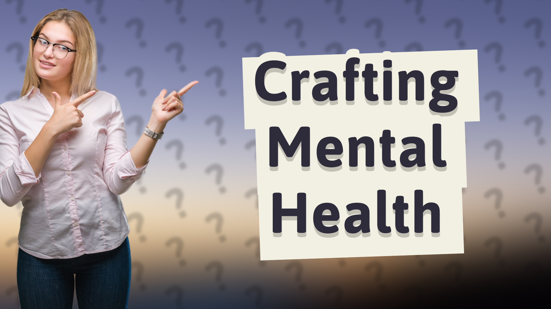 Crafting Mental Health