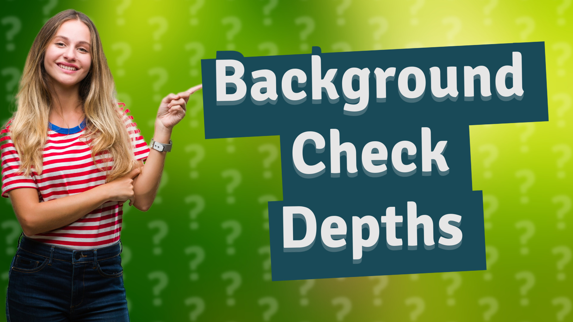 Background Check Depths