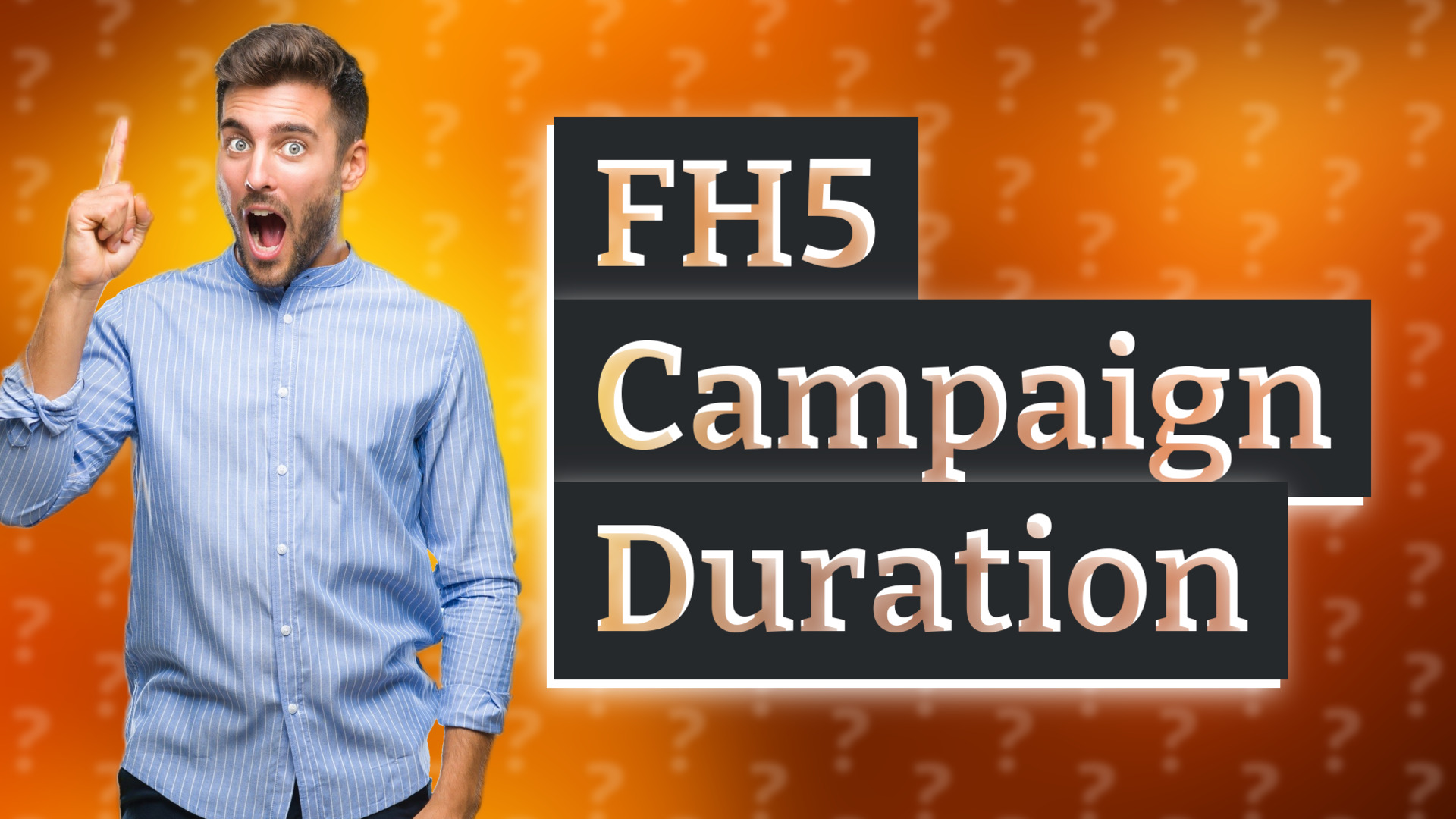 FH5 Campaign Duration