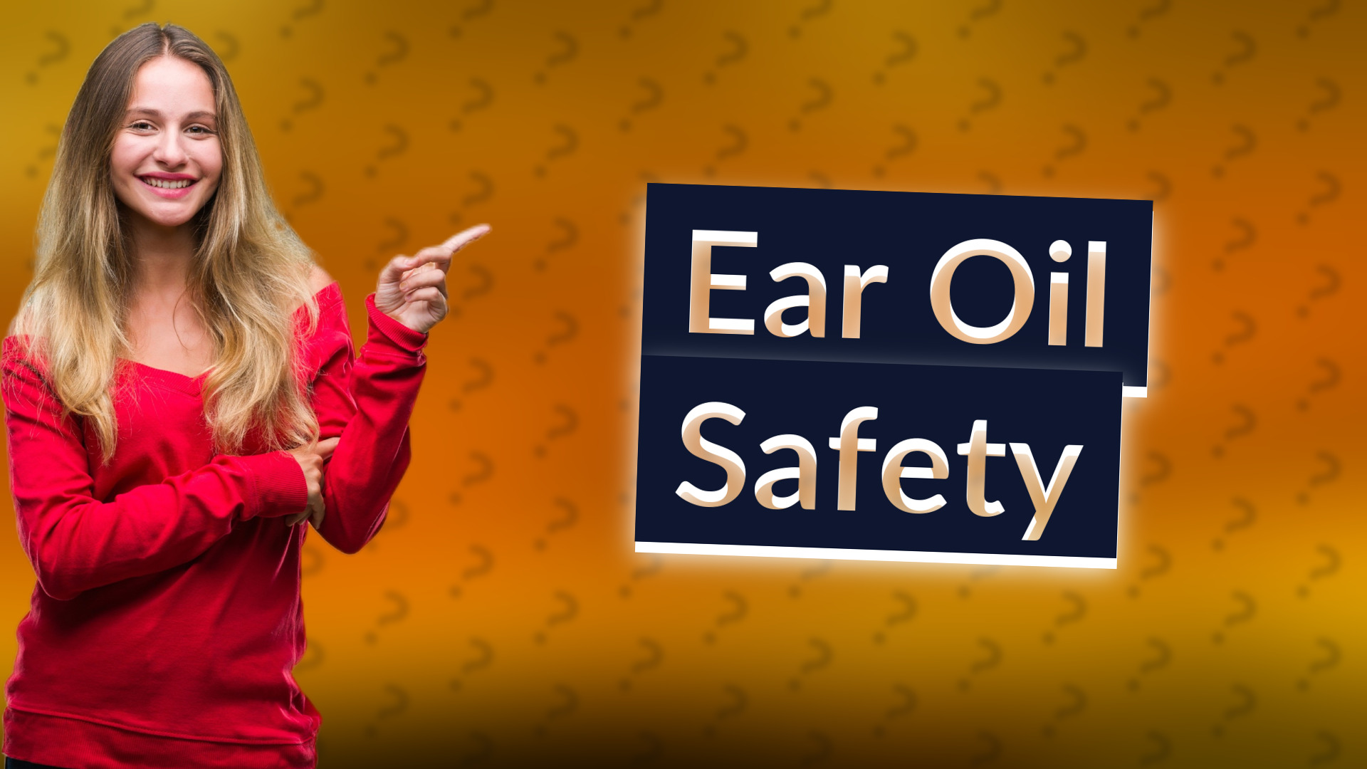 Ear Oil Safety