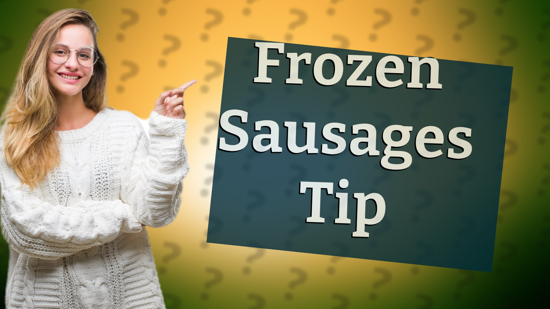 Frozen Sausages Tip