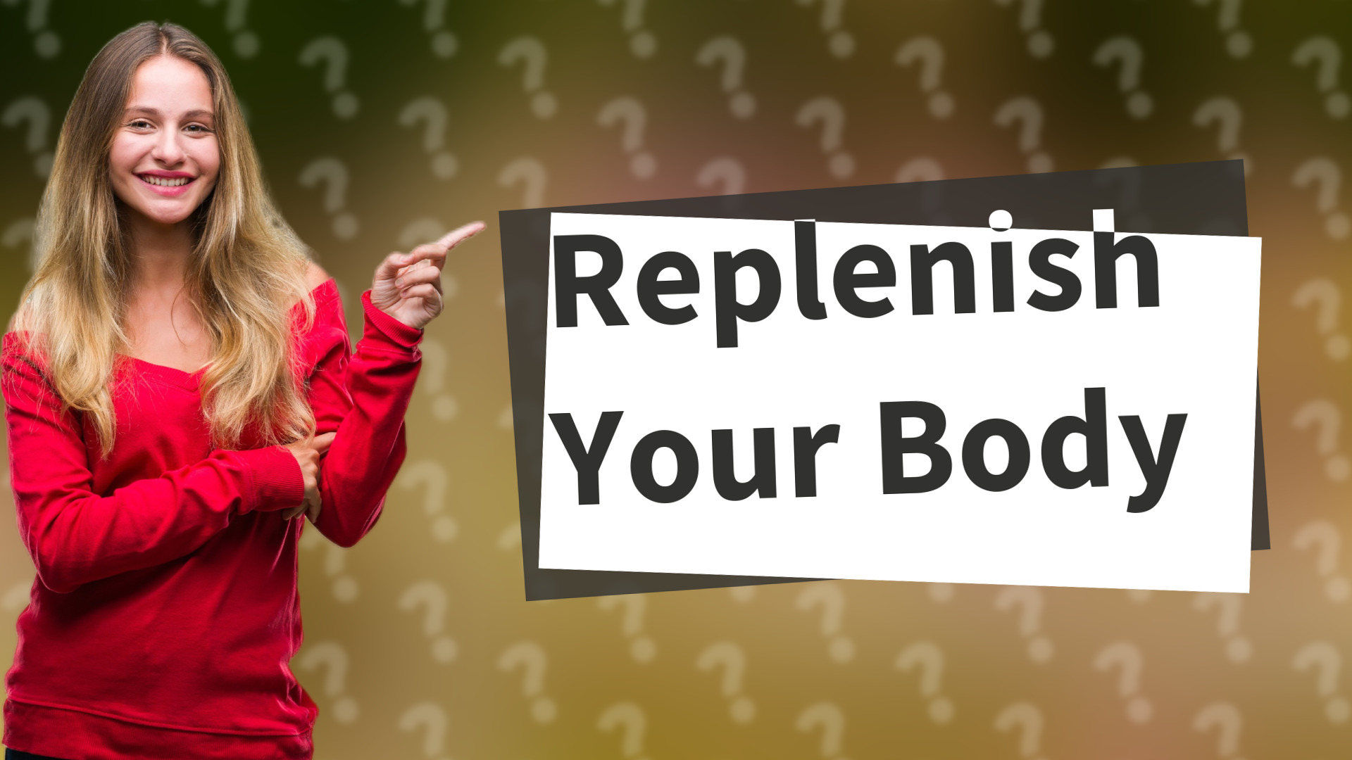 Replenish Your Body