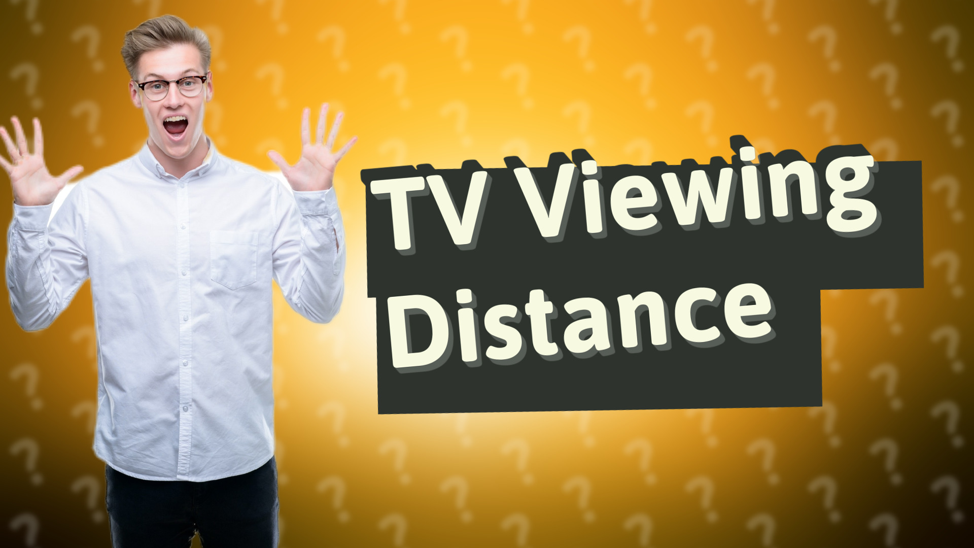 TV Viewing Distance