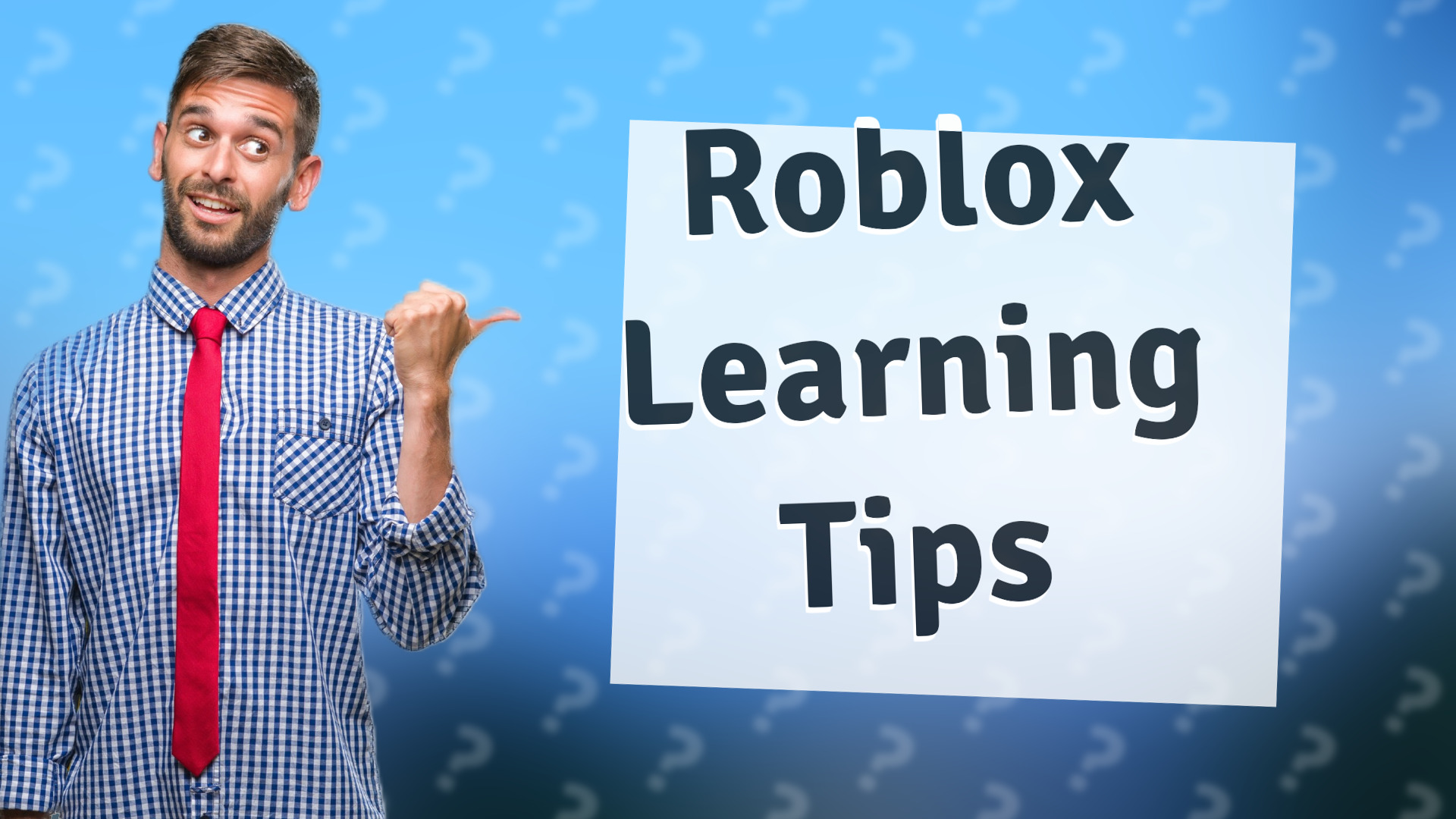 Roblox Learning Tips