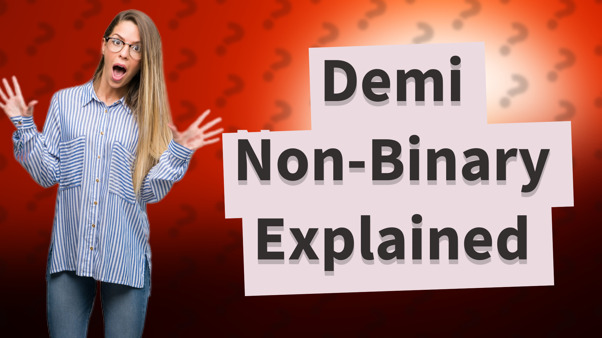 Demi Non-Binary Explained