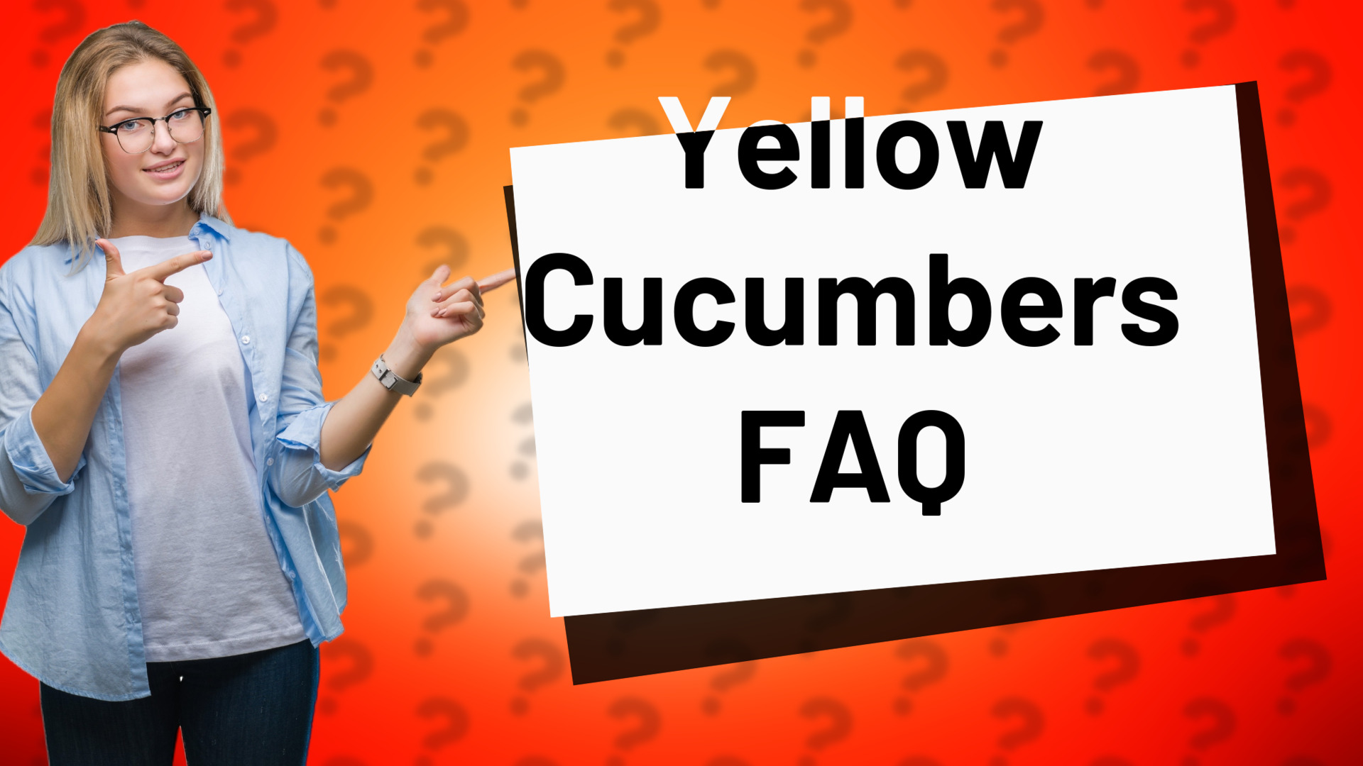 Yellow Cucumbers FAQ