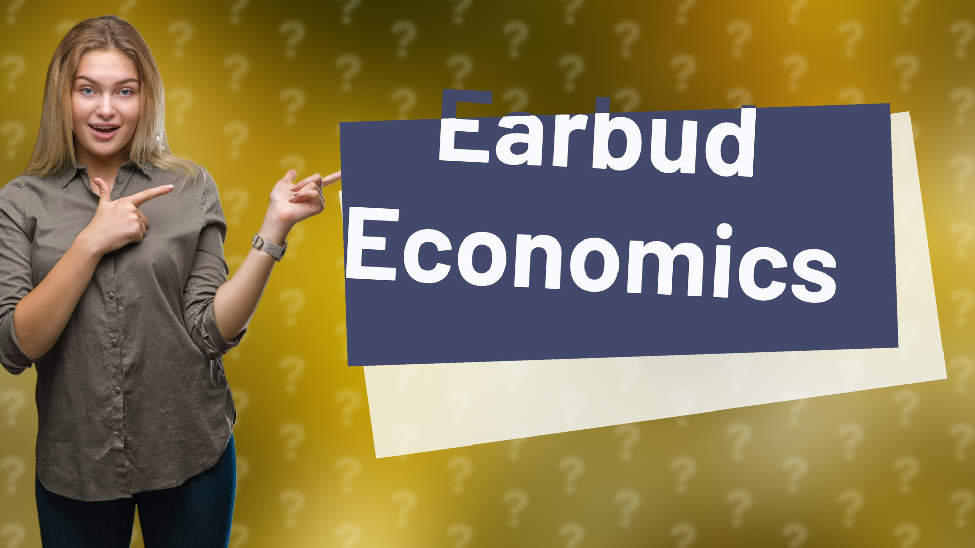 Earbud Economics