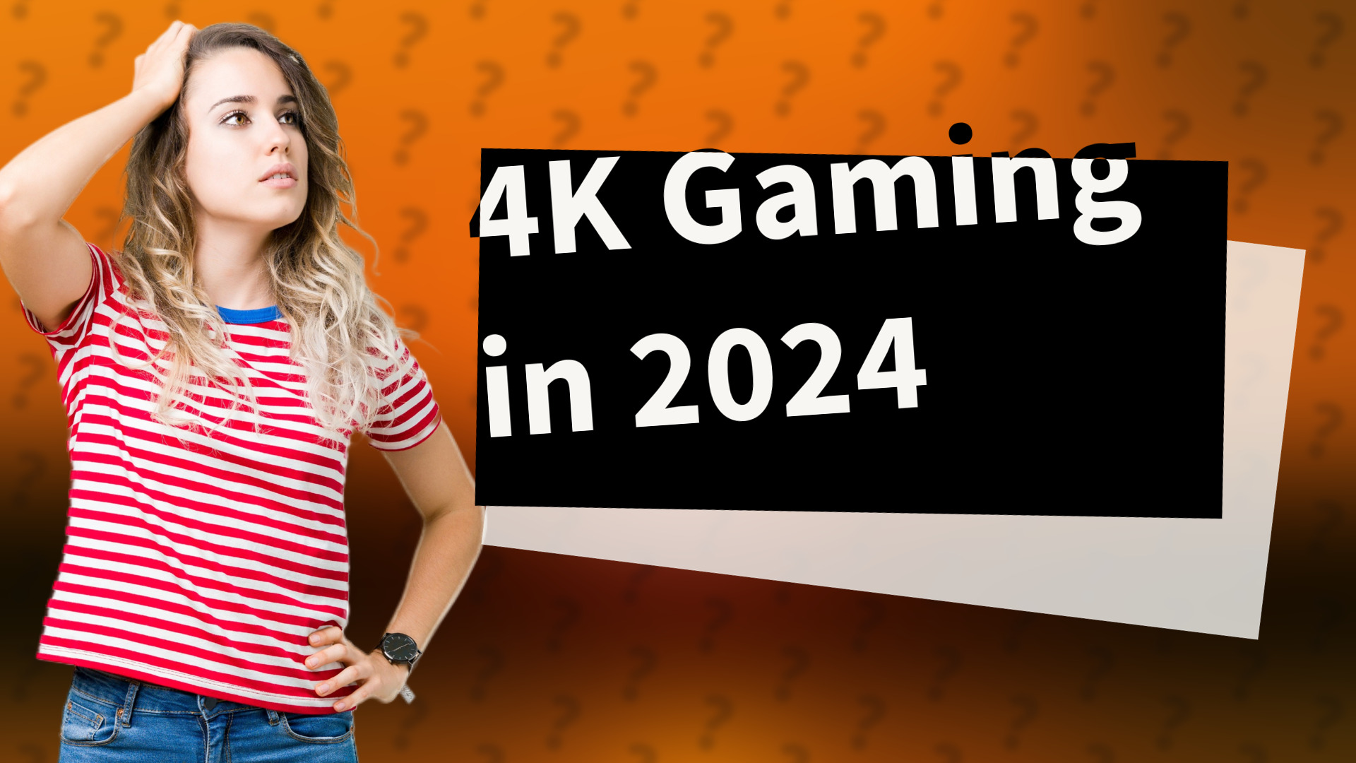 4K Gaming in 2024