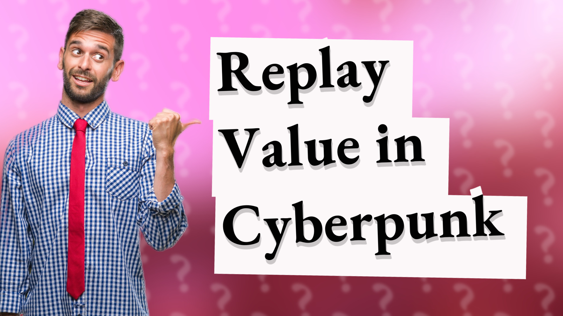 Replay Value in Cyberpunk