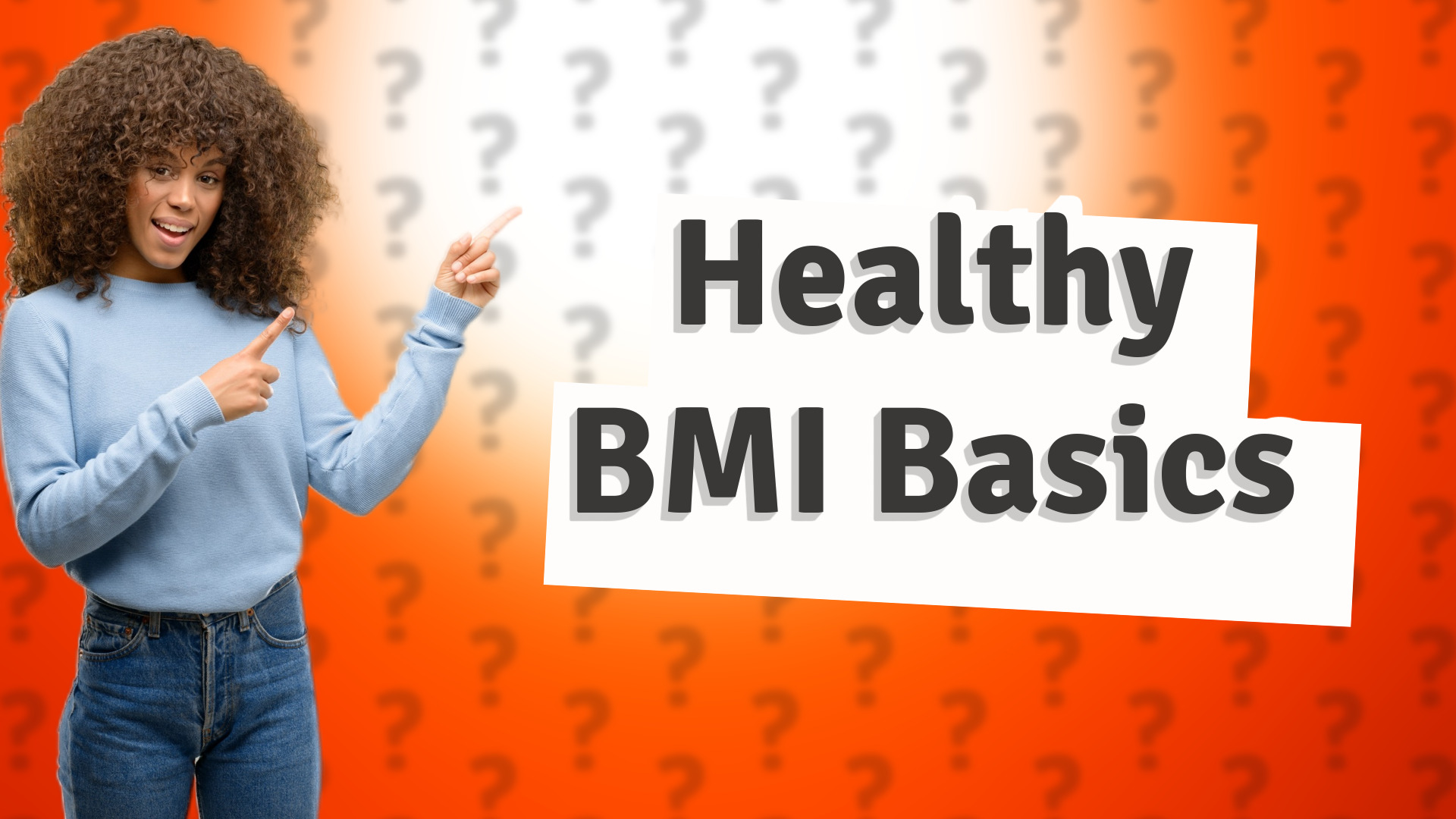 Healthy BMI Basics
