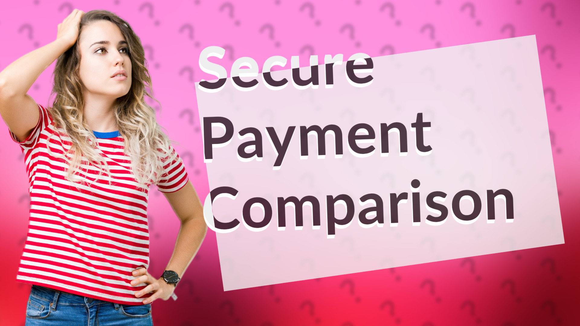 Secure Payment Comparison
