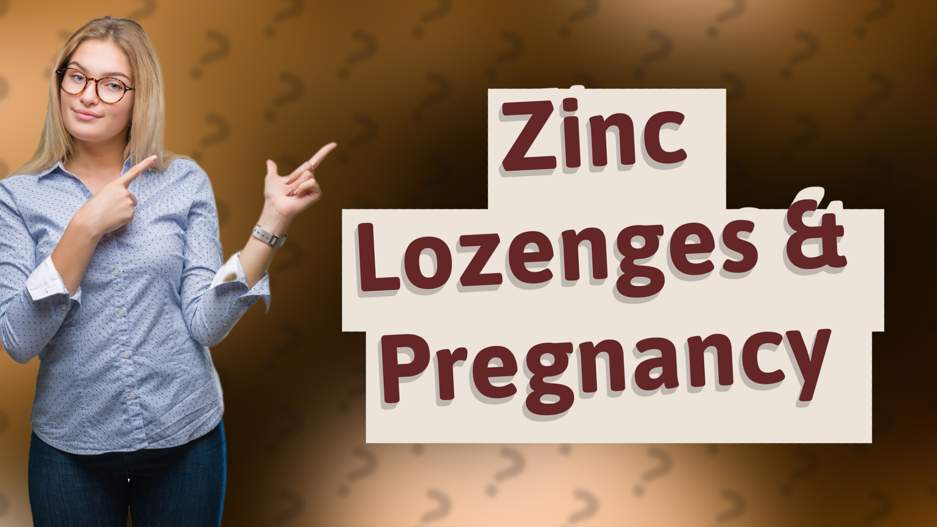 Zinc Lozenges & Pregnancy