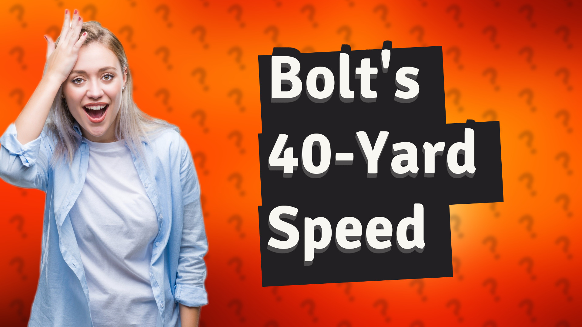 Bolt's 40-Yard Speed