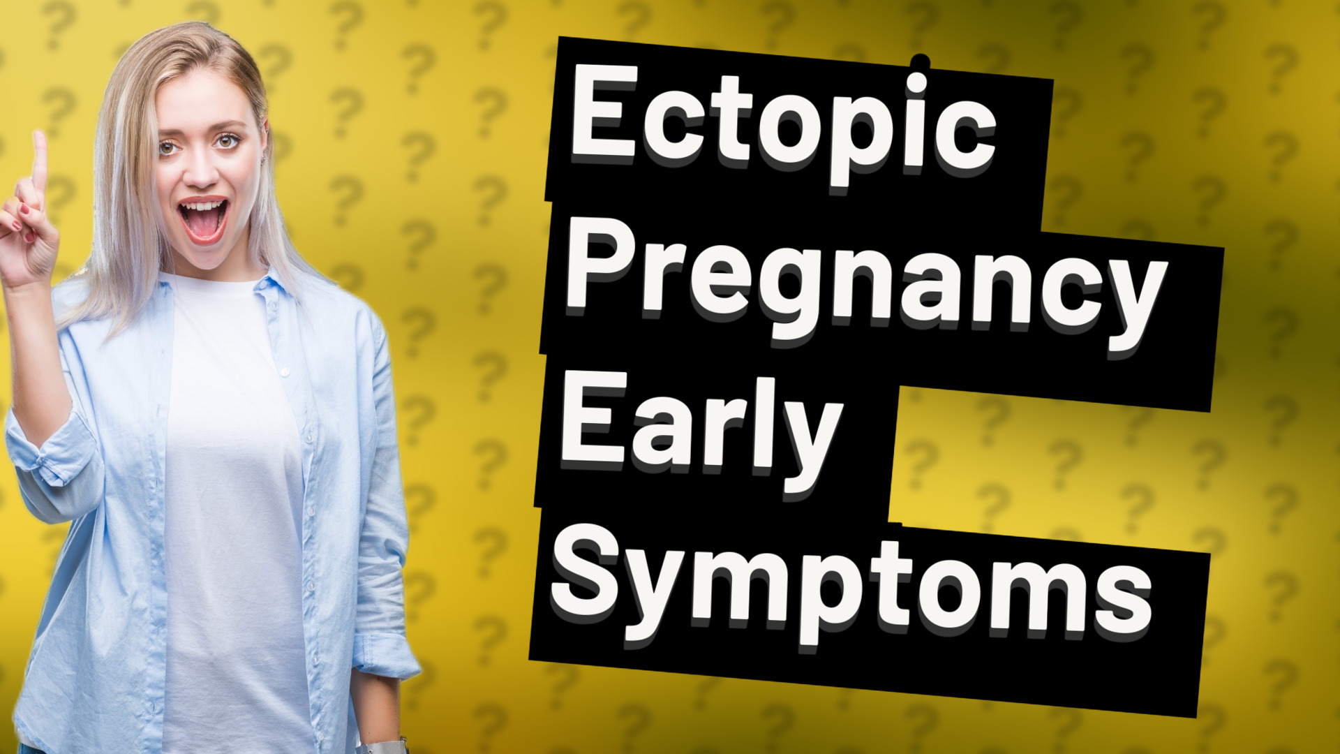 Ectopic Pregnancy Early Symptoms
