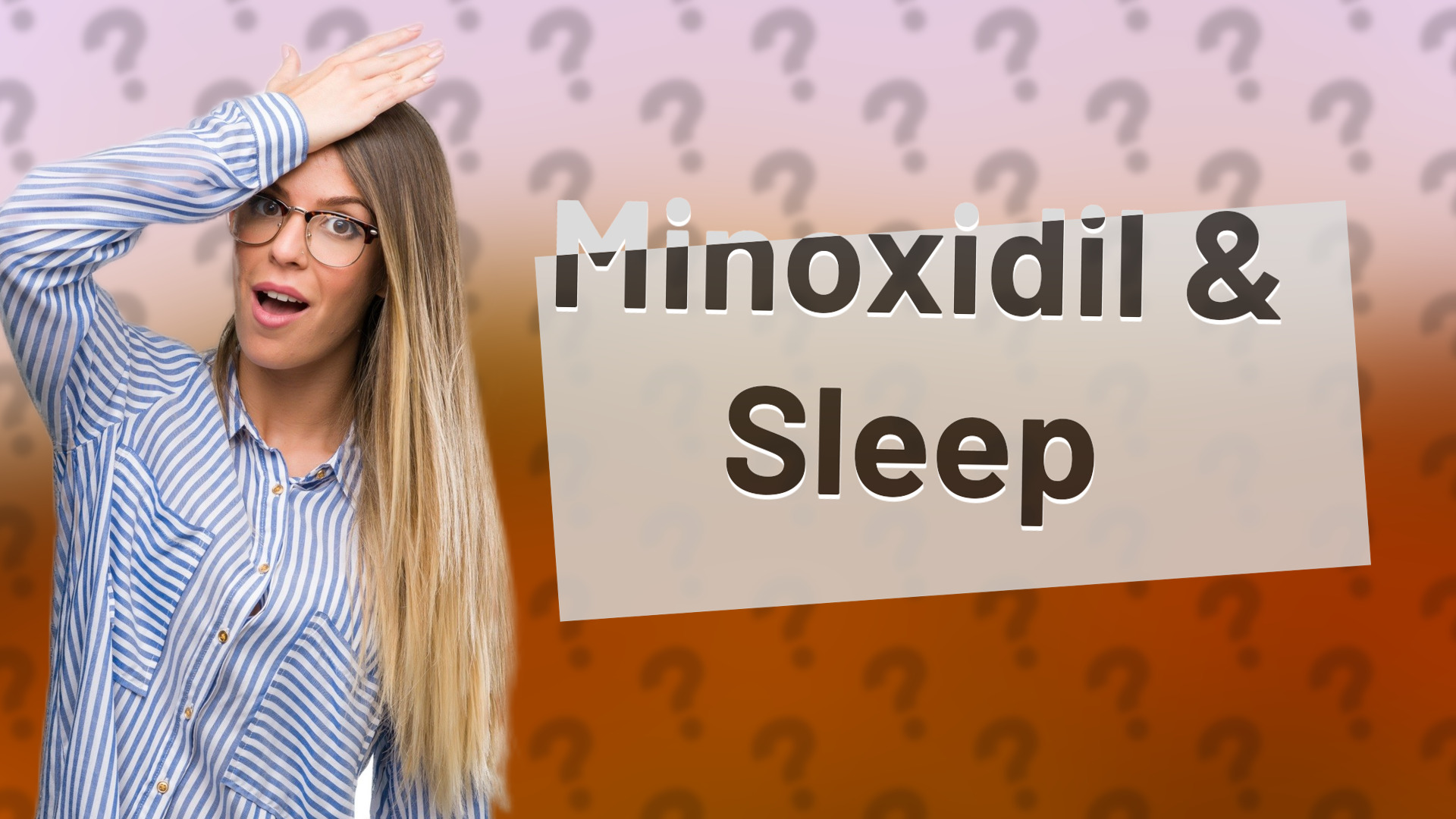 Minoxidil & Sleep