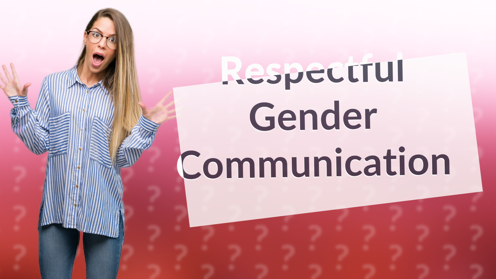 Respectful Gender Communication