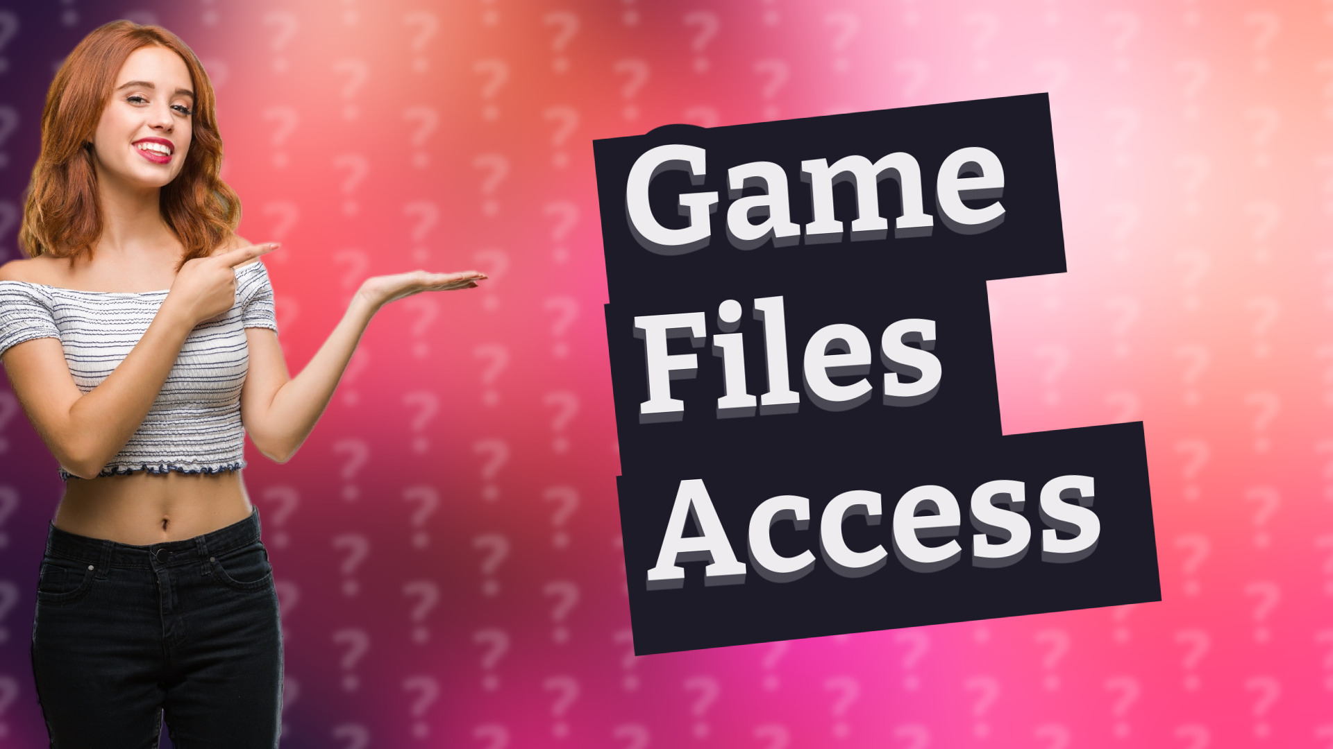 Game Files Access