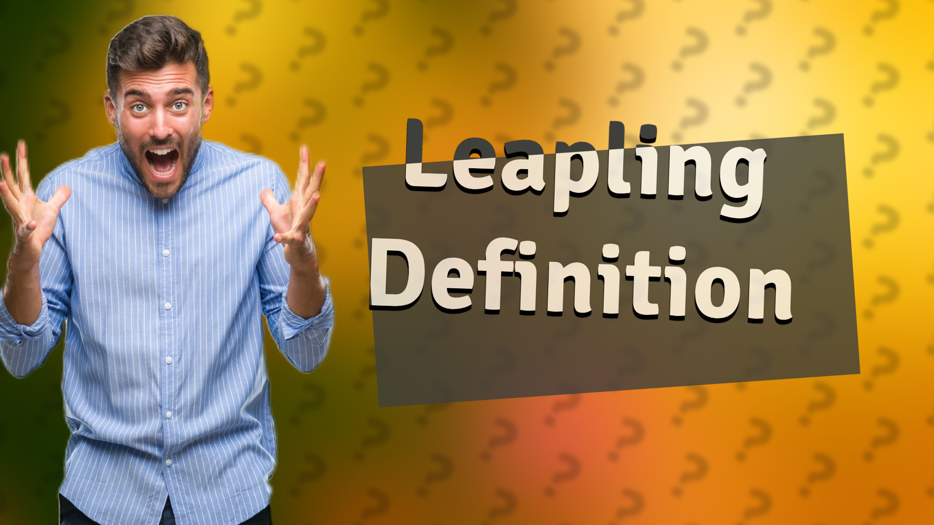 Leapling Definition