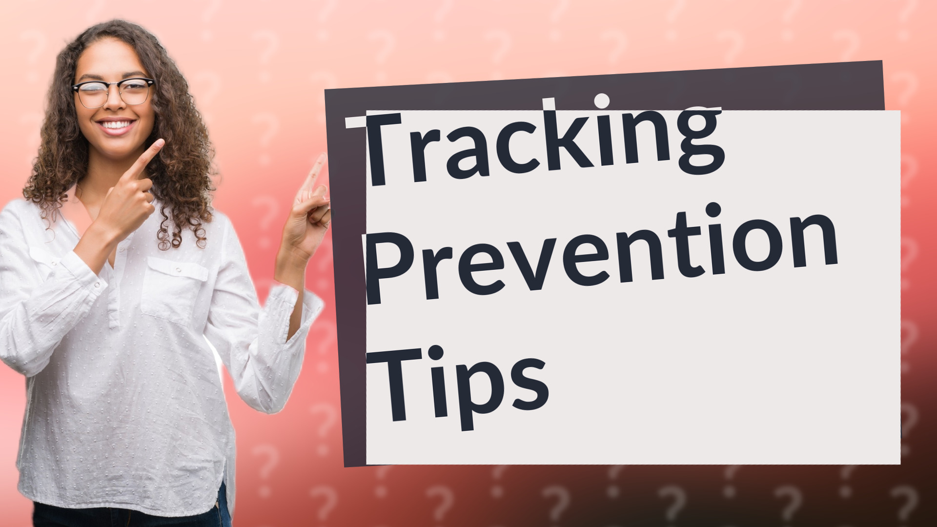 Tracking Prevention Tips