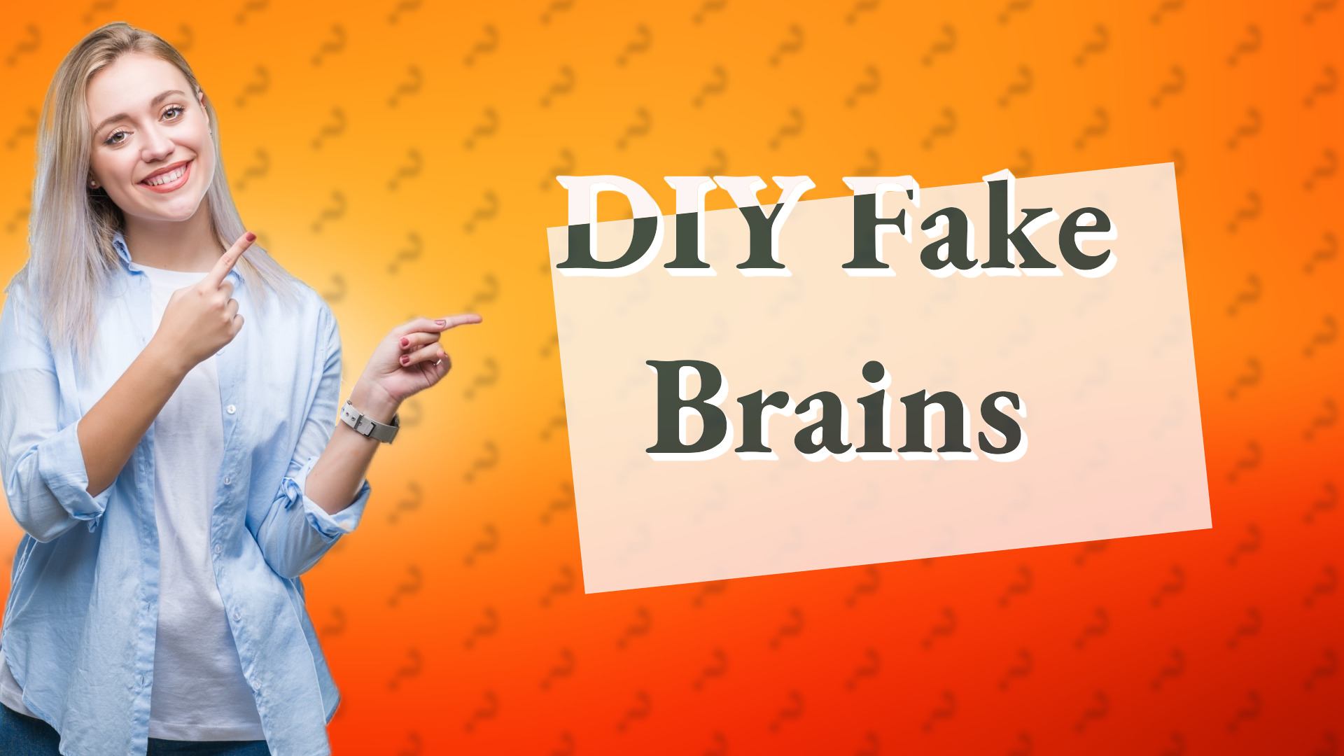 DIY Fake Brains