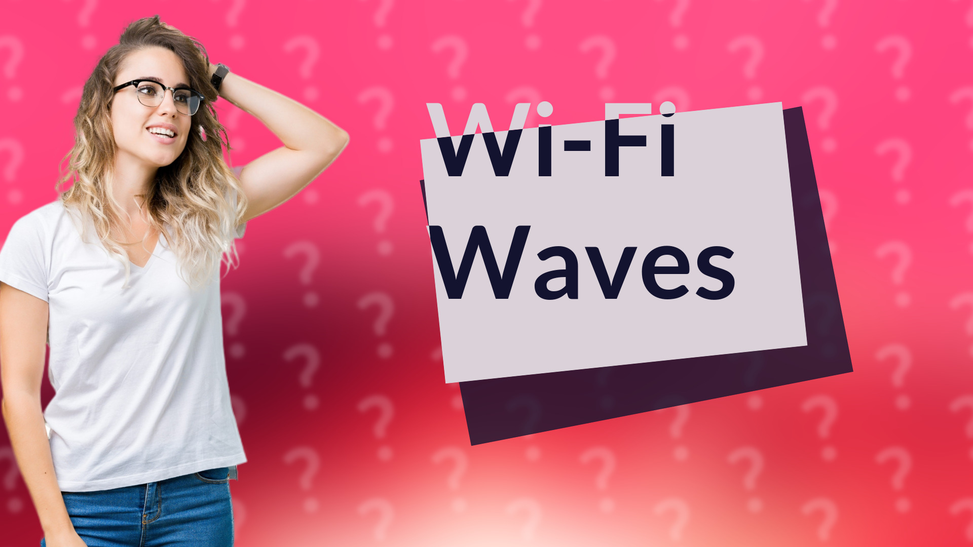 Wi-Fi Waves