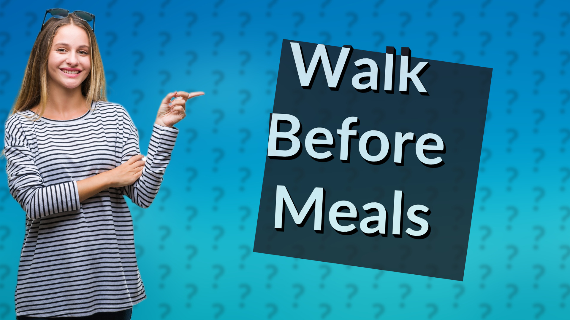 Walk Before Meals