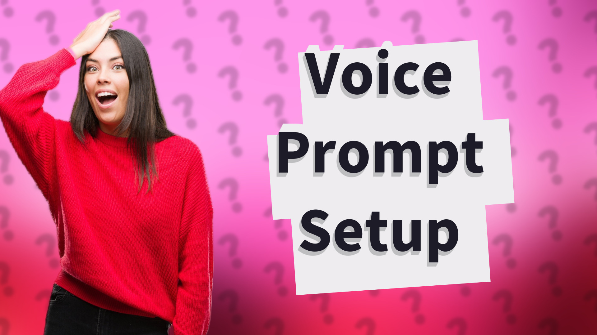 Voice Prompt Setup