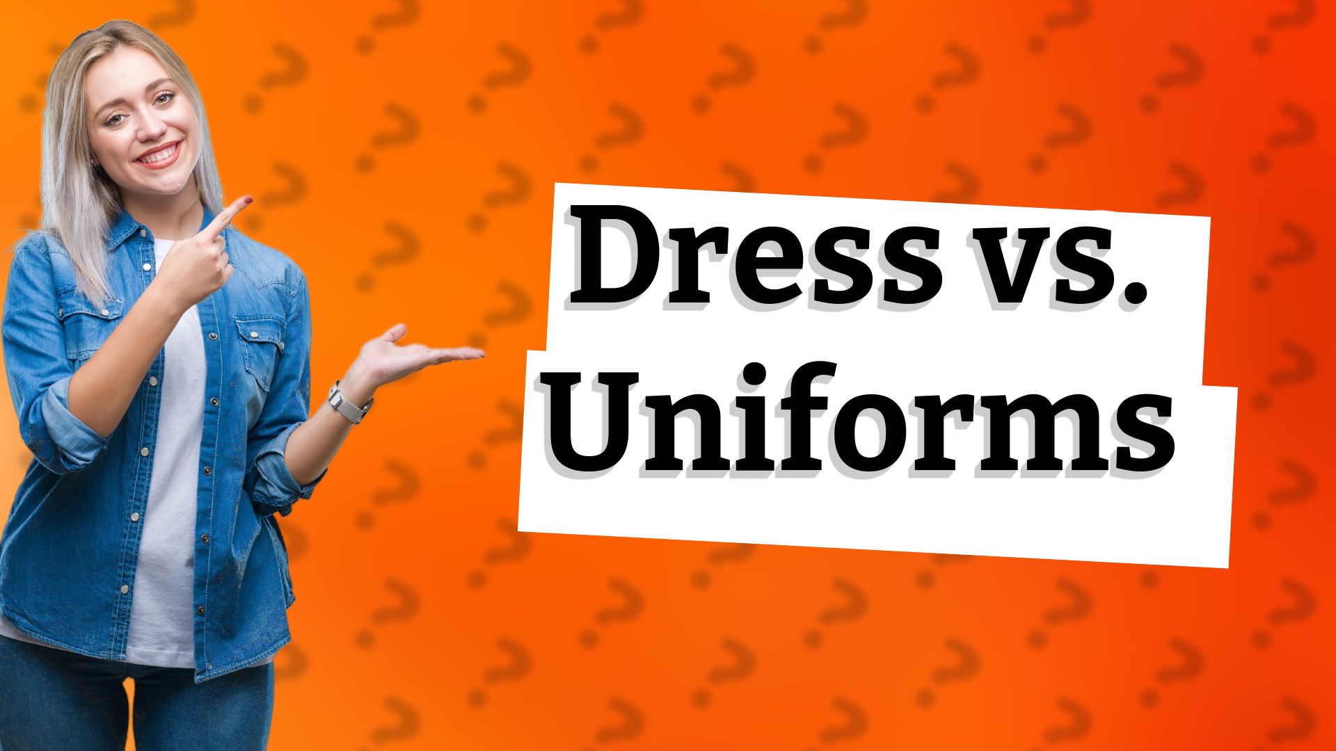 Dress vs. Uniforms