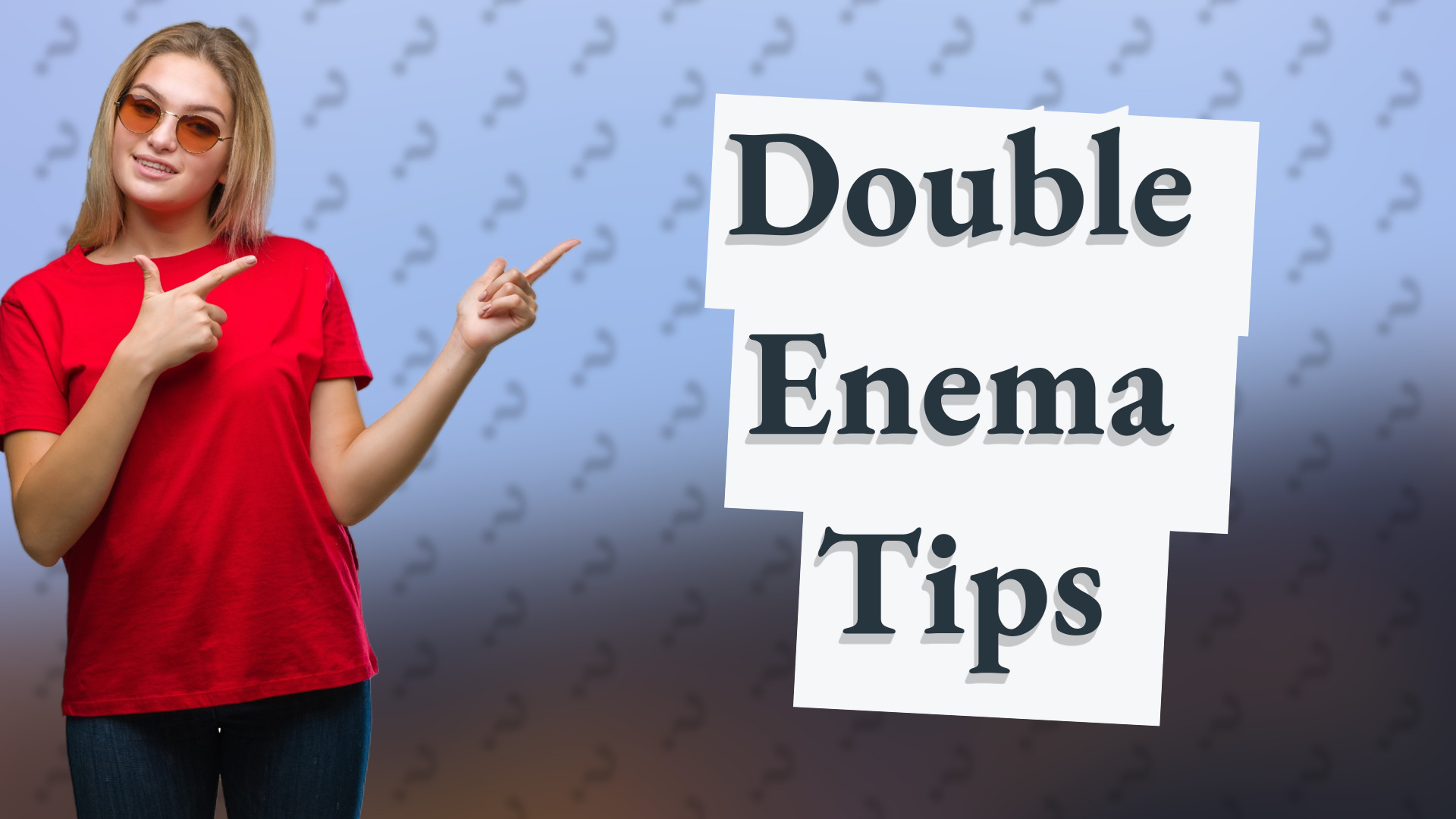 Double Enema Tips