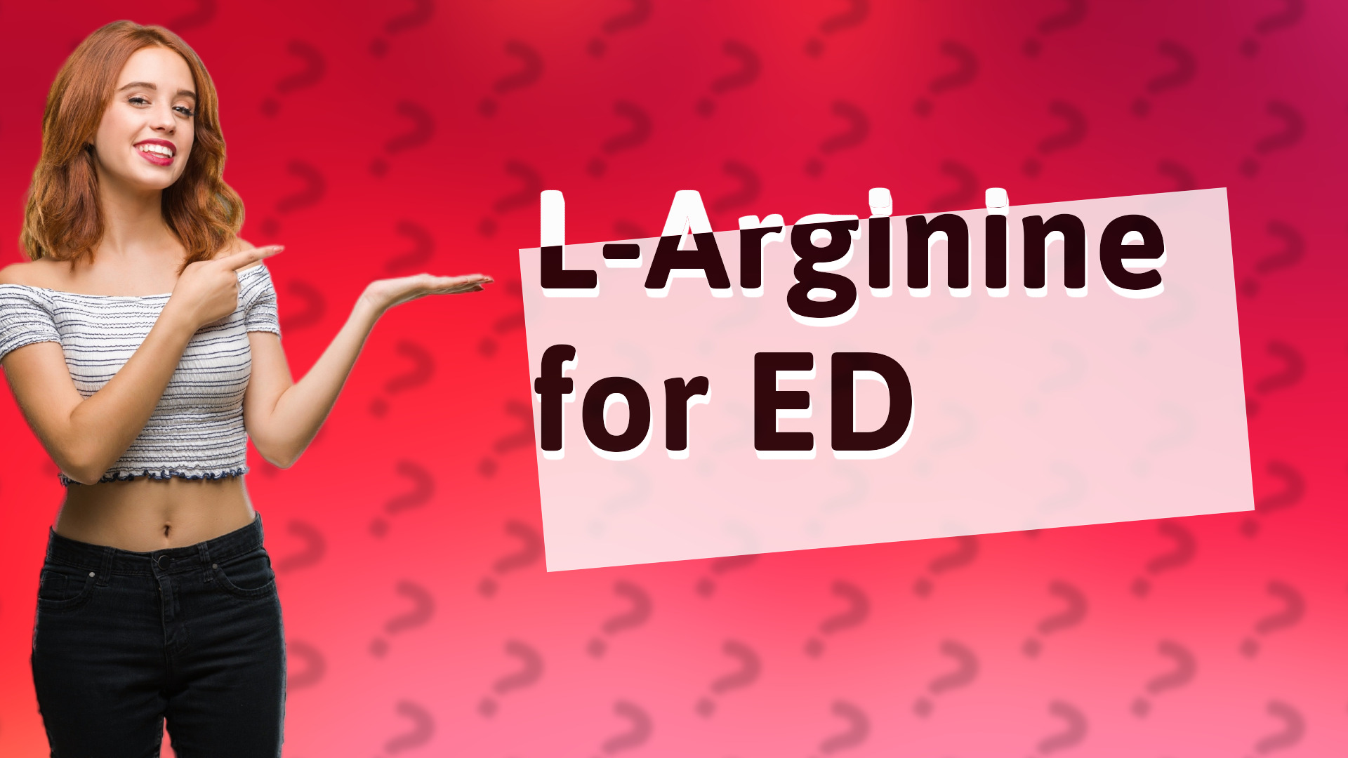 L-Arginine for ED