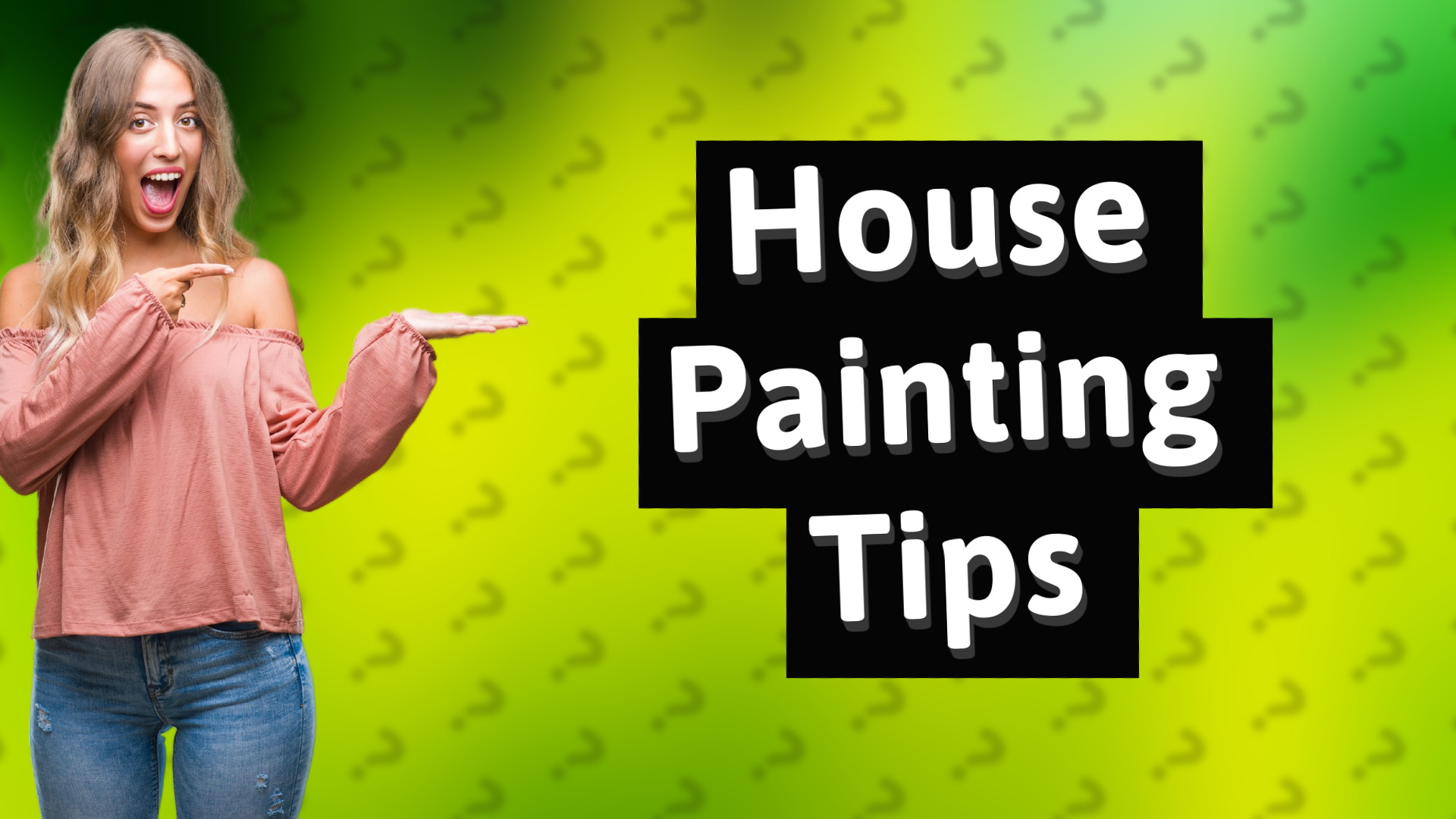 House Painting Tips