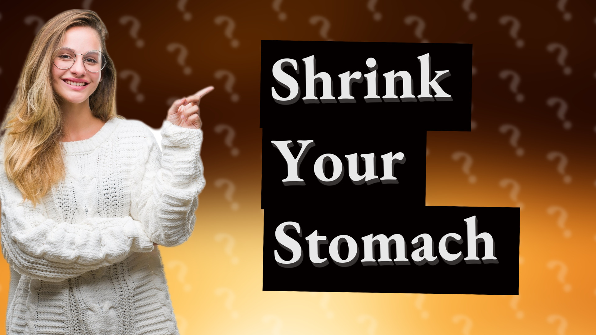 Shrink Your Stomach