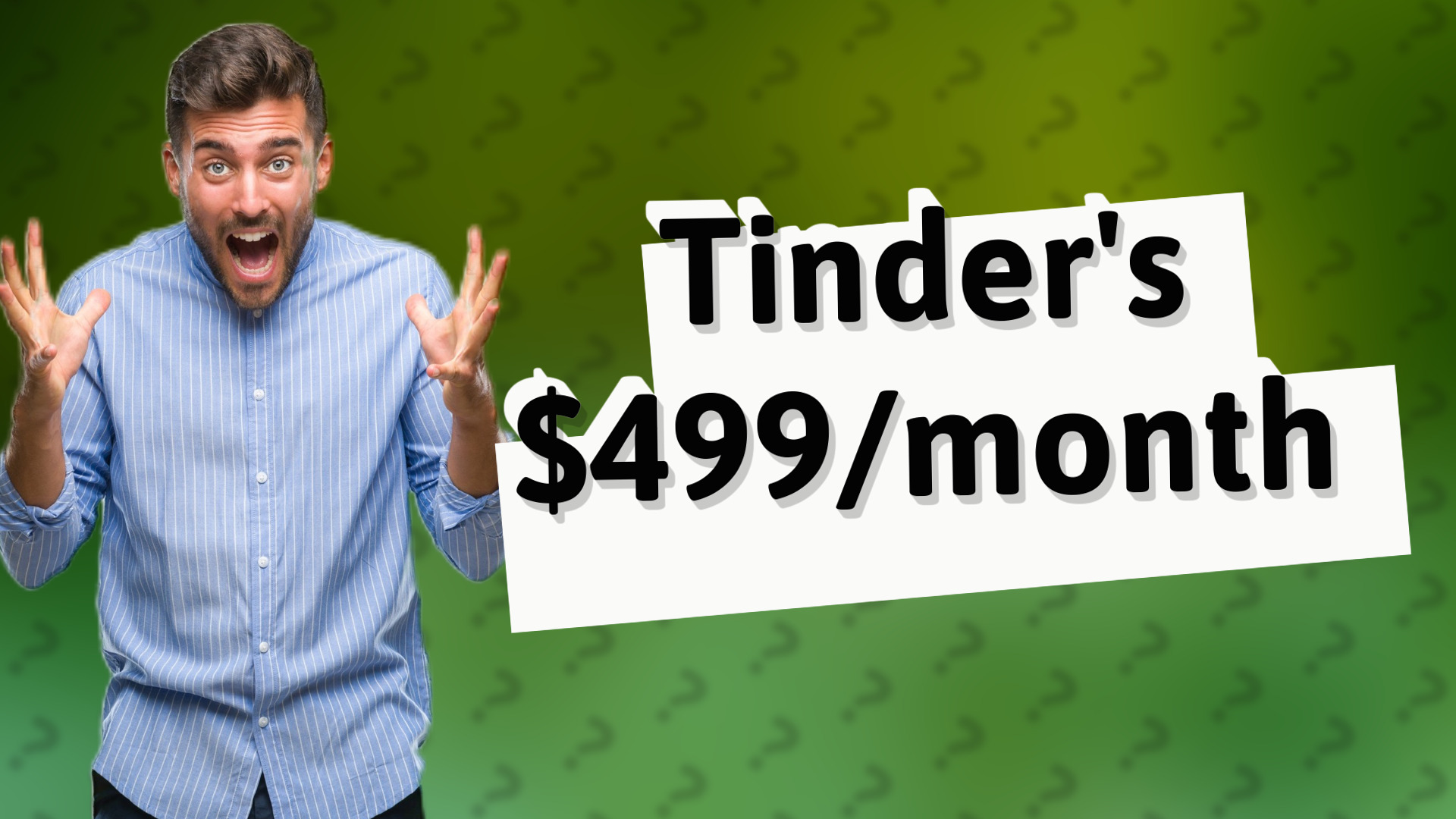 Tinder's $499/month
