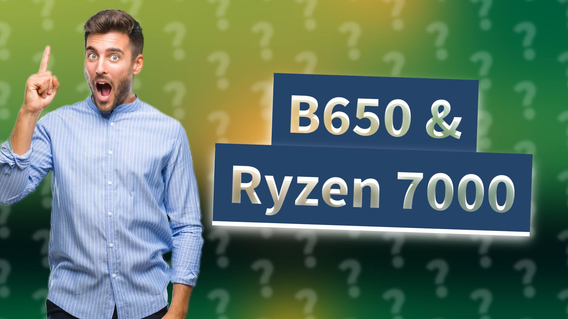 B650 & Ryzen 7000