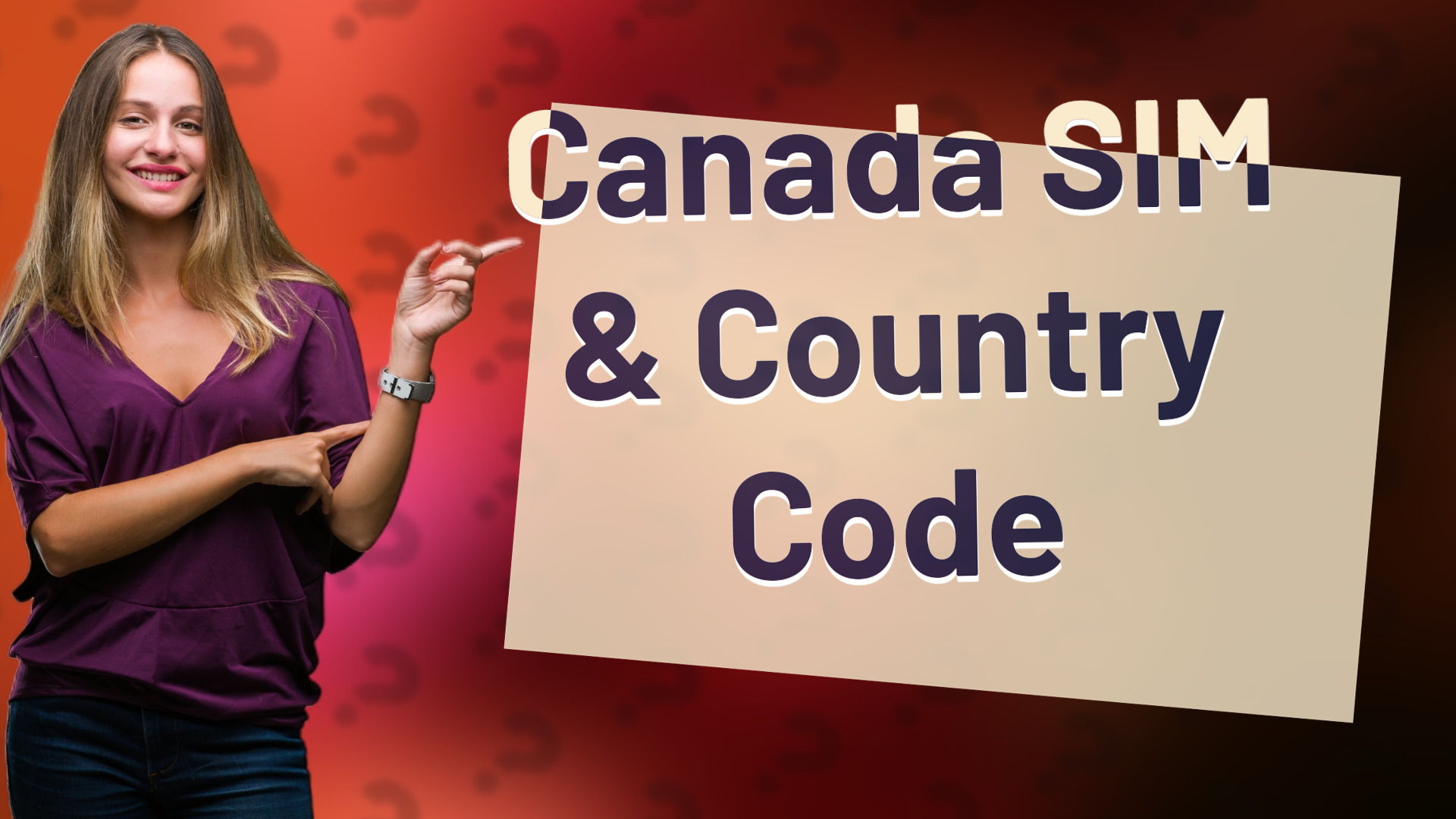 Canada SIM & Country Code