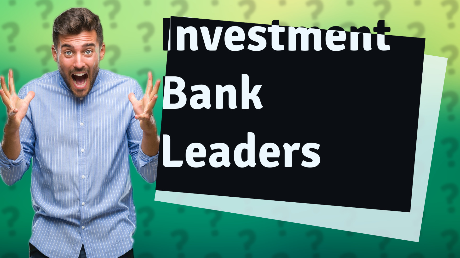 Investment Bank Leaders