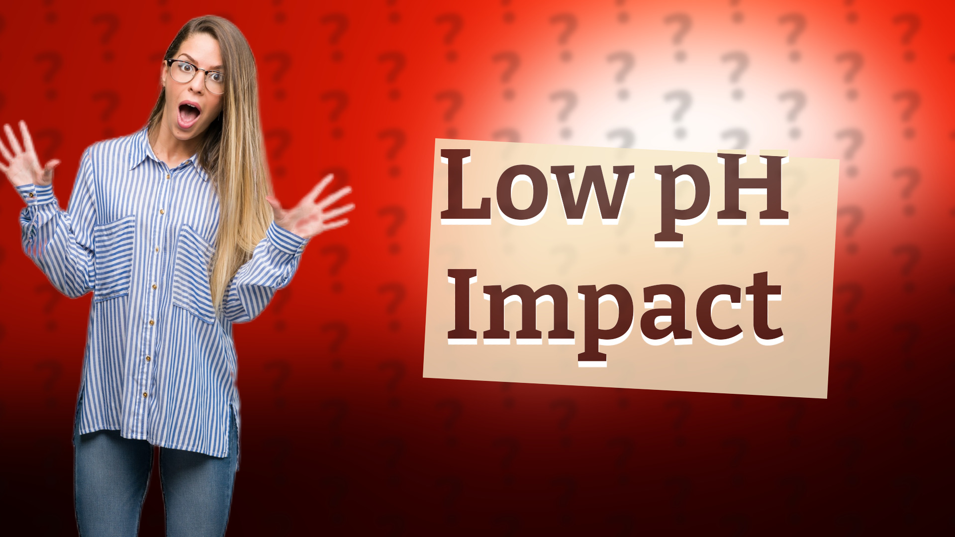 Low pH Impact