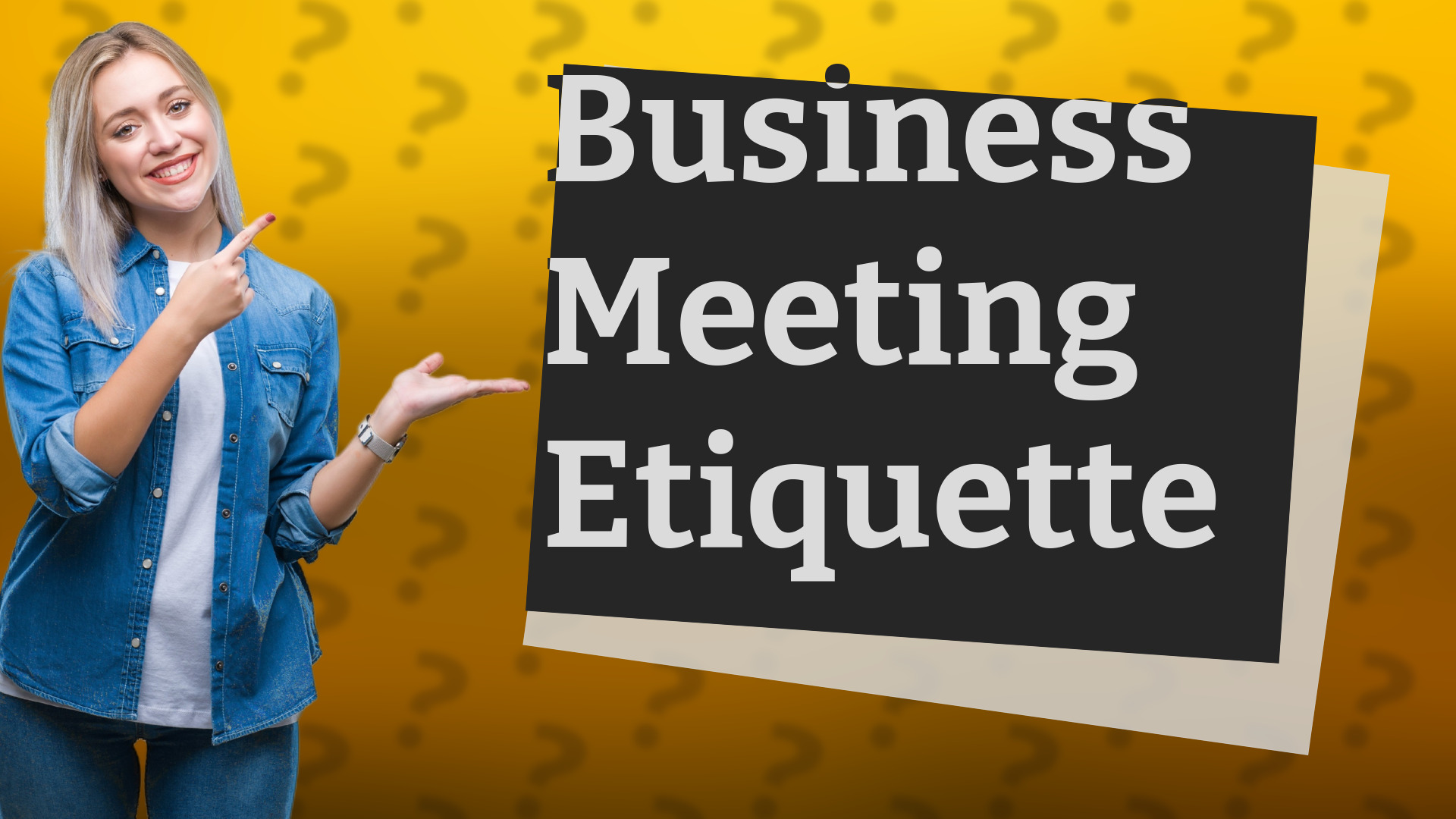 Business Meeting Etiquette
